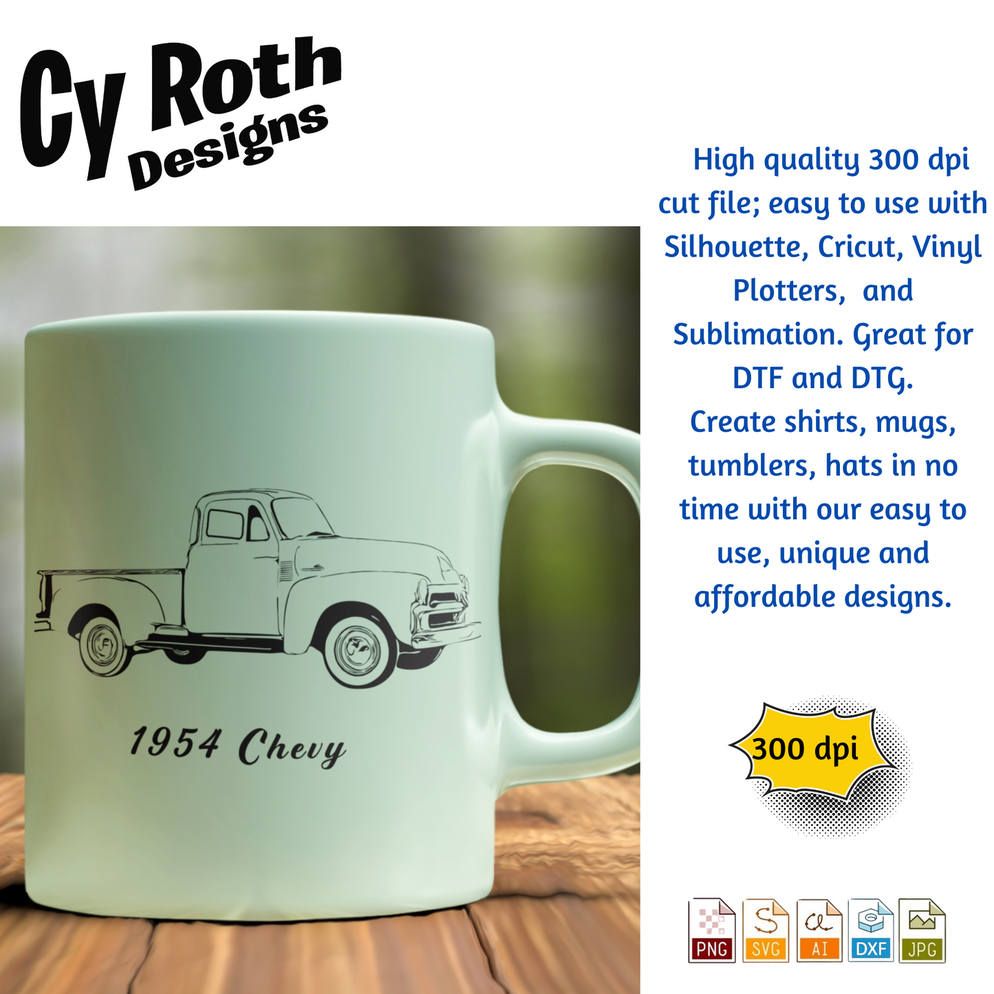 1954 Chevy Truck svg png jpg ai dxf file, for Silhouette, Cricut, Vinyl Plotters, Laser, CNC and Sublimation. Great for DTF and DTG.