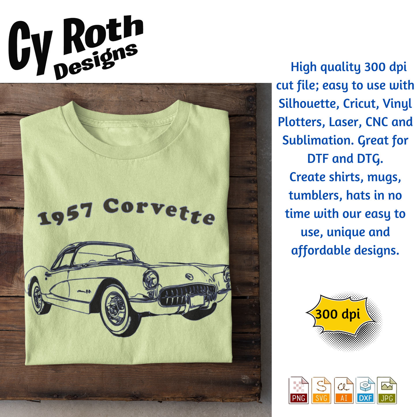 1957 Chevy Corvette svg png jpg ai dxf file, for Silhouette, Cricut, Vinyl Plotters, Laser, CNC and Sublimation. Great for DTF and DTG.