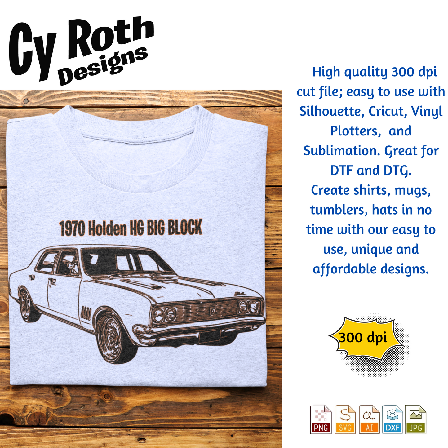 1970 Holden svg png jpg ai dxf file, for Silhouette, Cricut, Vinyl Plotters, Laser, CNC and Sublimation. Great for DTF and DTG.