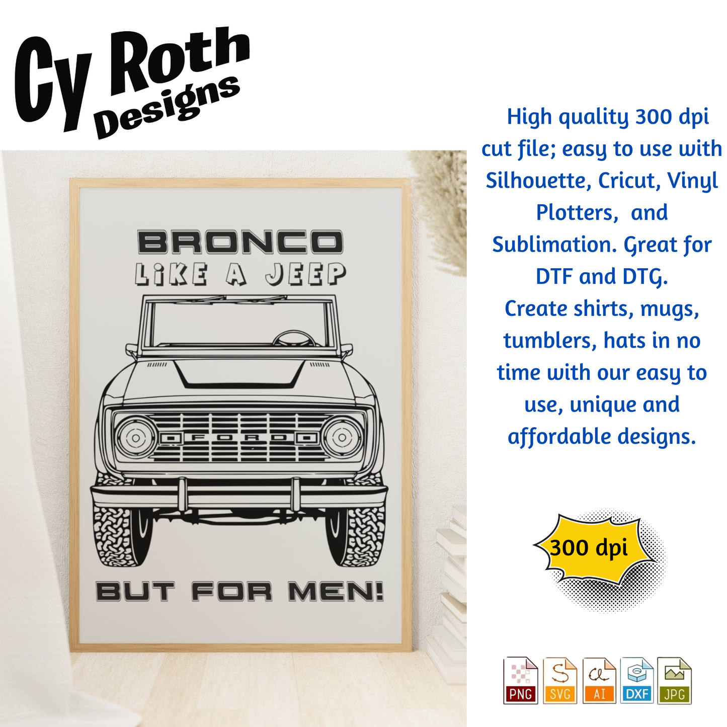 1975 Bronco svg png jpg ai dxf file, for Silhouette, Cricut, Vinyl Plotters, Laser, CNC and Sublimation. Great for DTF and DTG.