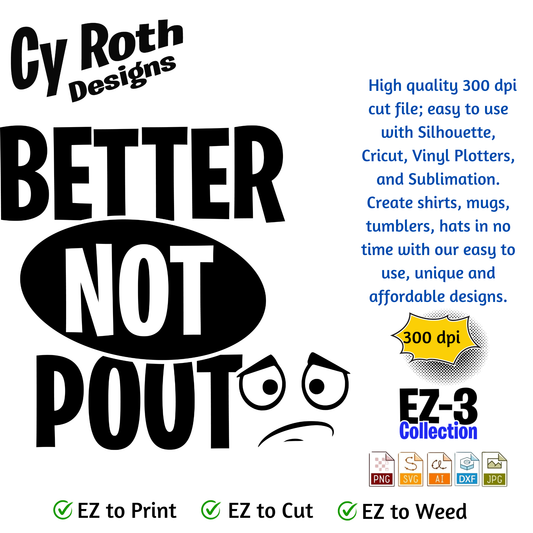 Christmas svg - Better not pout. Vector and Color Designs for Tumblers, Shirts, Wall Art (PNG, SVG, JPG, DXF, AI Digital Download)