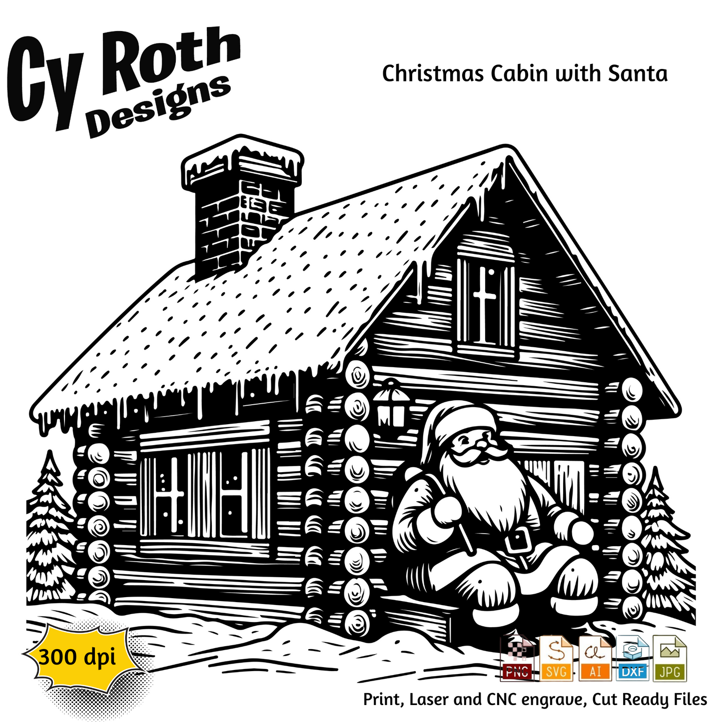 Christmas Cabin with Santa svg png jpg ai dxf file, for Silhouette, Cricut, Vinyl Plotters, Laser, CNC and Sublimation. Great for DTF and DTG.
