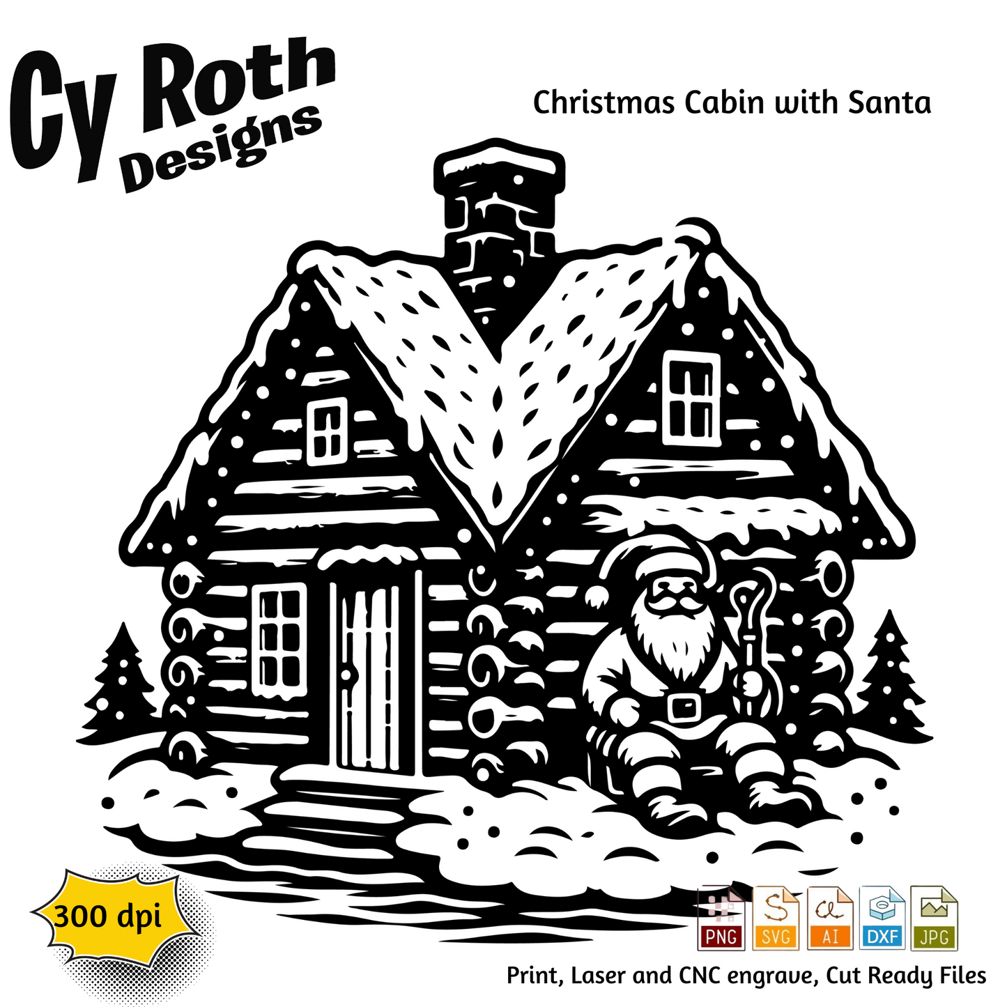 Christmas Cabin with Santa svg png jpg ai dxf file, for Silhouette, Cricut, Vinyl Plotters, Laser, CNC and Sublimation. Great for DTF and DTG.