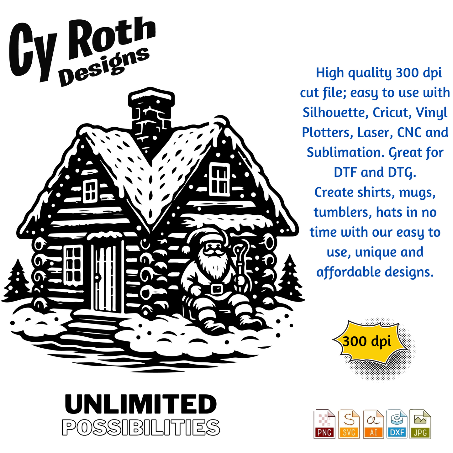 Christmas Cabin with Santa svg png jpg ai dxf file, for Silhouette, Cricut, Vinyl Plotters, Laser, CNC and Sublimation. Great for DTF and DTG.