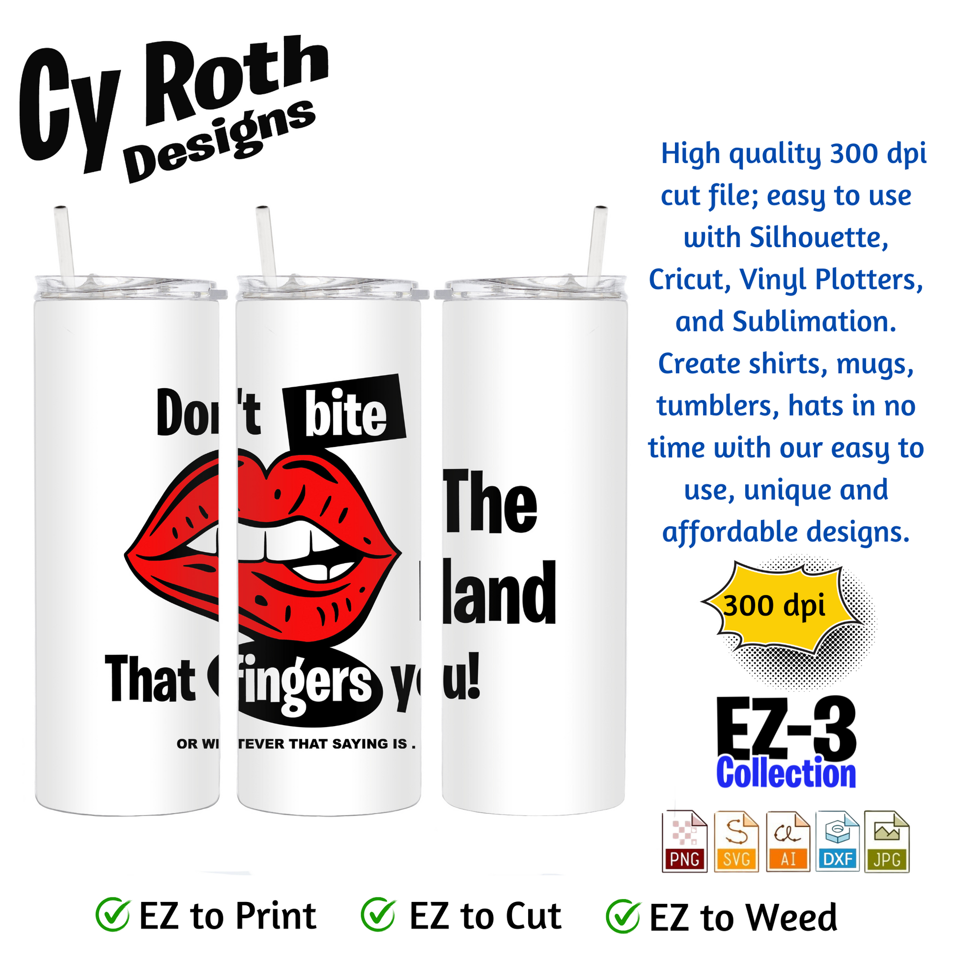 20 oz tumbler featuring red lips graphic and "Don't bite the hand that fingers you"