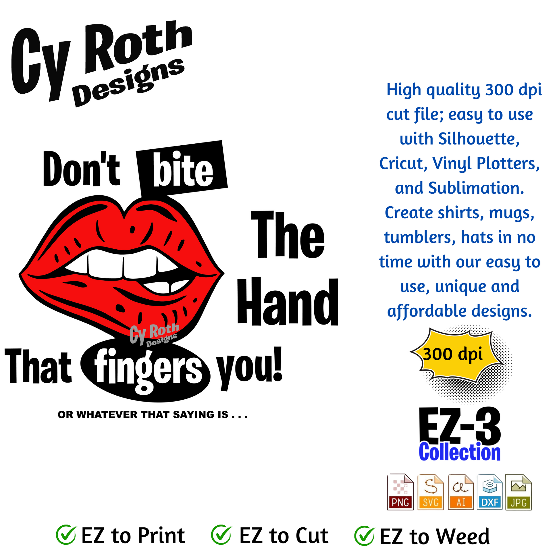 Red lips graphic with "Don't bite the hand that fingers you" Sublimation Design: Tumblers, Shirts, Wall Art (PNG, SVG Digital Download)