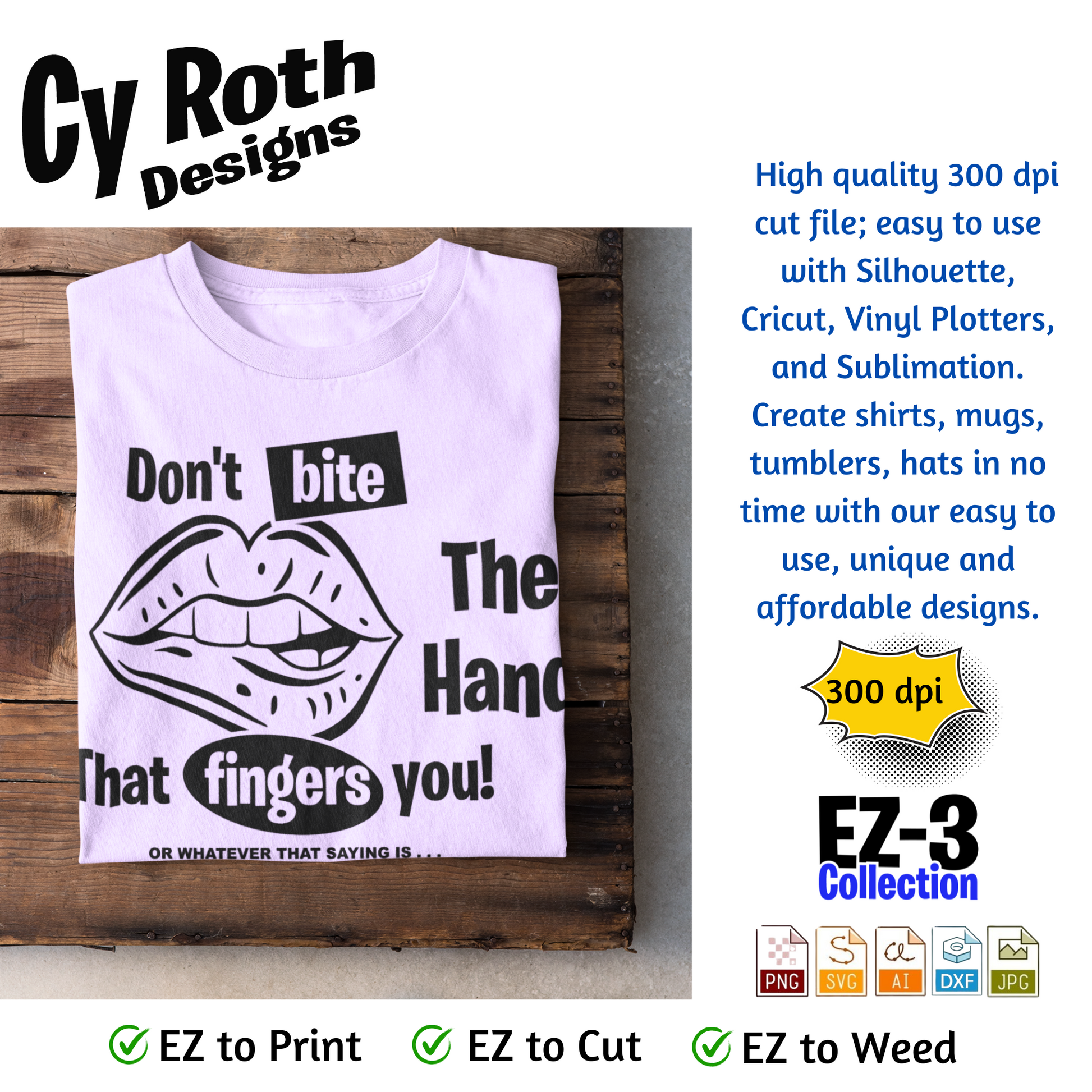 T-shirt with lips graphic and "Don't bite the hand that fingers you"