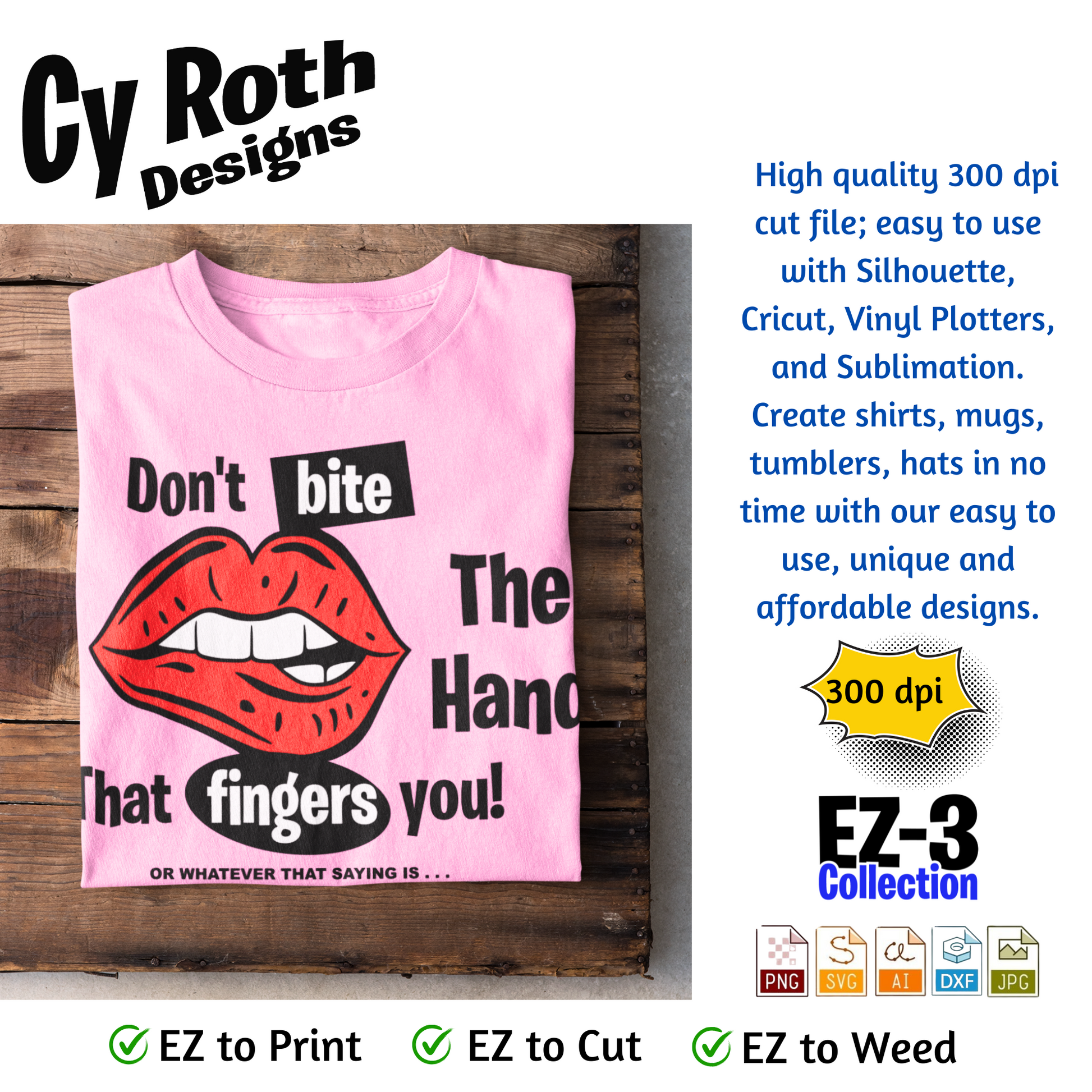 T-shirt with red lips graphic and "Don't bite the hand that fingers you"