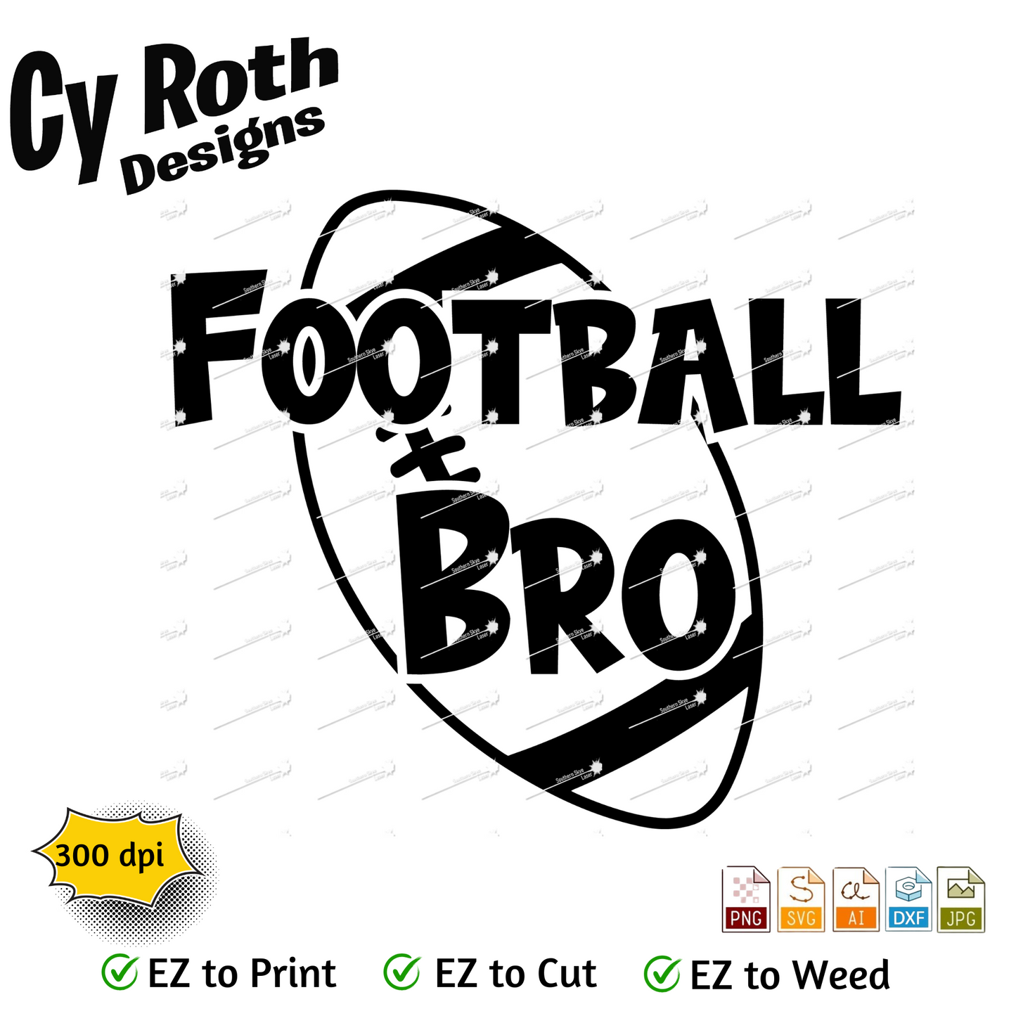 Football svg png jpg ai dxf file, for Silhouette, Cricut, Vinyl Plotters, Laser, CNC and Sublimation. Great for DTF and DTG. Football bro