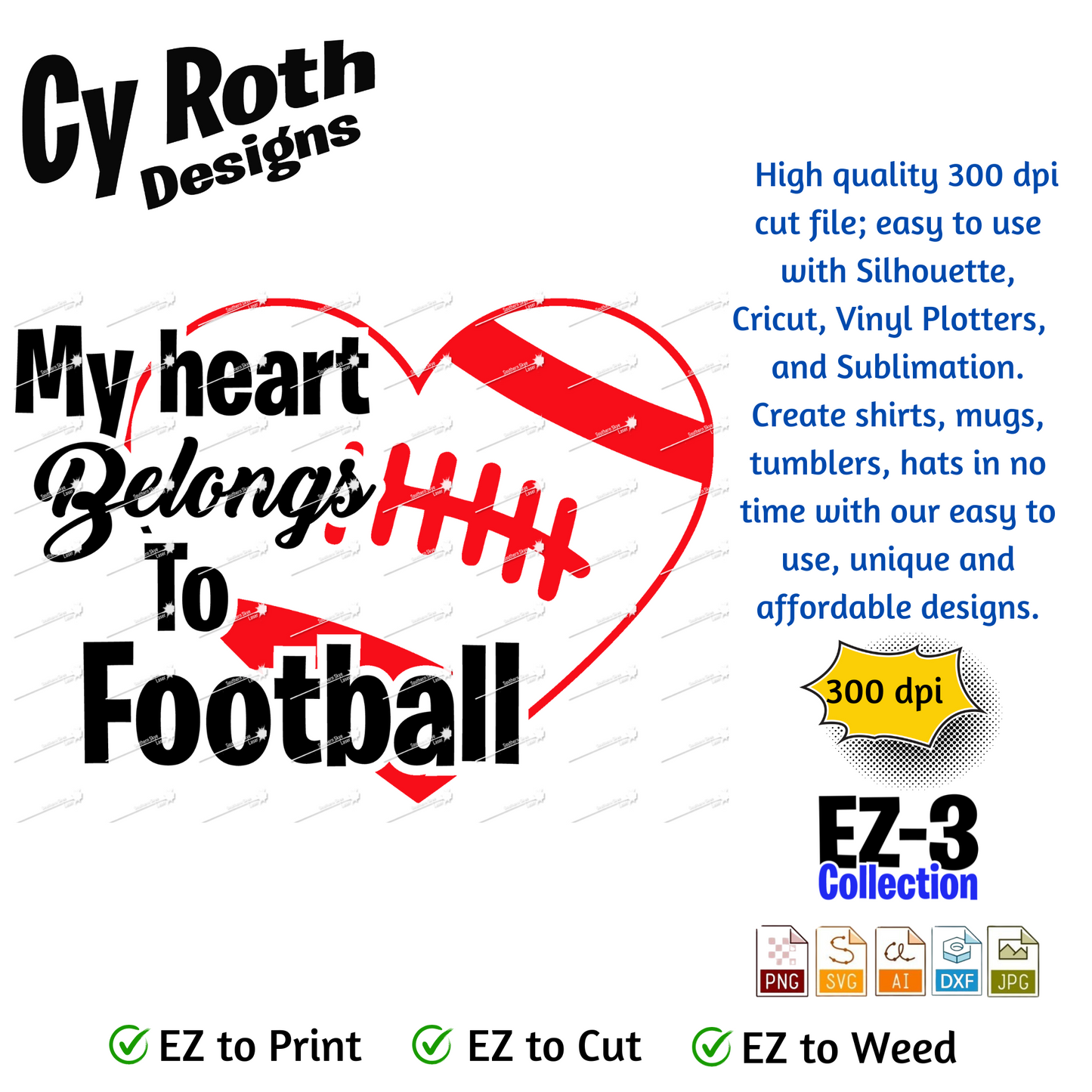 Football svg png jpg ai dxf file, for Silhouette, Cricut, Vinyl Plotters, Laser, CNC and Sublimation. Great for DTF and DTG. My heart belongs to football