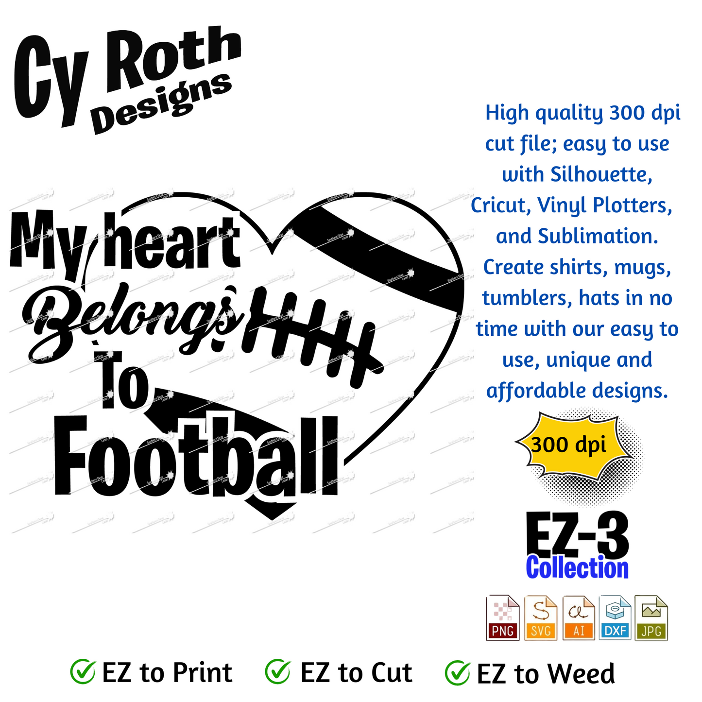 Football svg png jpg ai dxf file, for Silhouette, Cricut, Vinyl Plotters, Laser, CNC and Sublimation. Great for DTF and DTG. My heart belongs to football