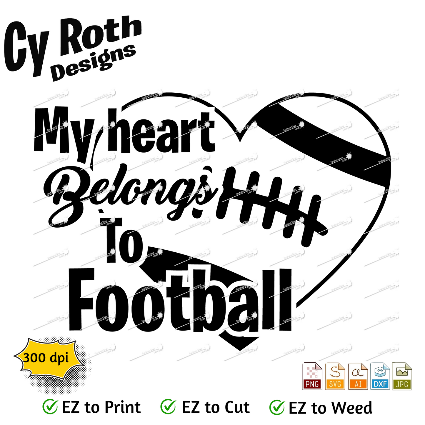 Football svg png jpg ai dxf file, for Silhouette, Cricut, Vinyl Plotters, Laser, CNC and Sublimation. Great for DTF and DTG. My heart belongs to football