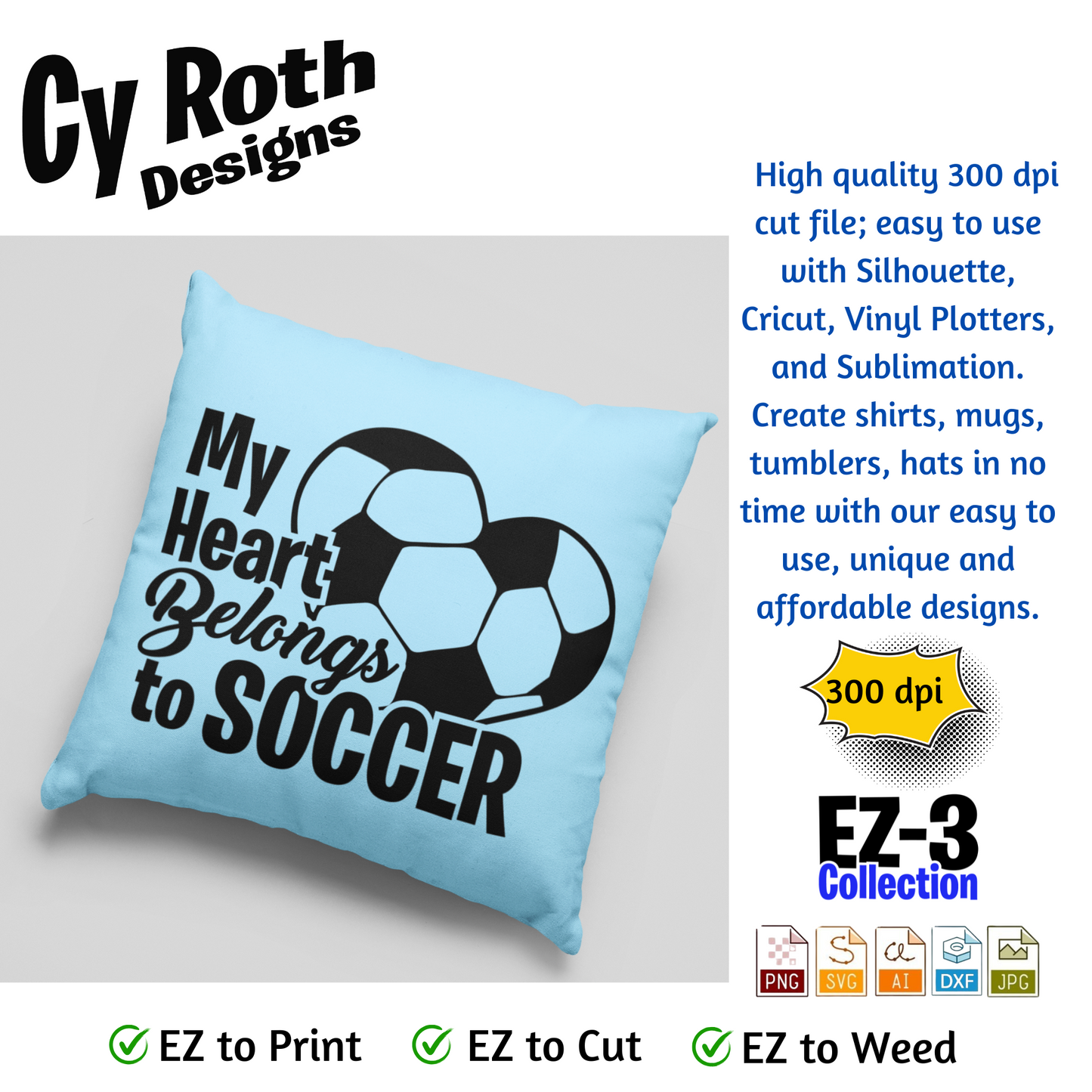 Soccer svg png jpg ai dxf file, for Silhouette, Cricut, Vinyl Plotters, Laser, CNC and Sublimation. Great for DTF and DTG. My heard belongs to soccer.