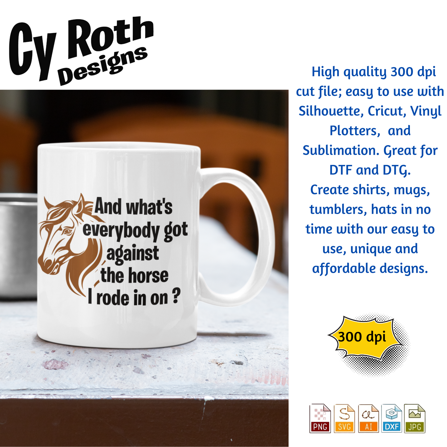 The horse I rode in on svg png jpg ai dxf file, for Silhouette, Cricut, Vinyl Plotters, Laser, CNC and Sublimation. Great for DTF and DTG.