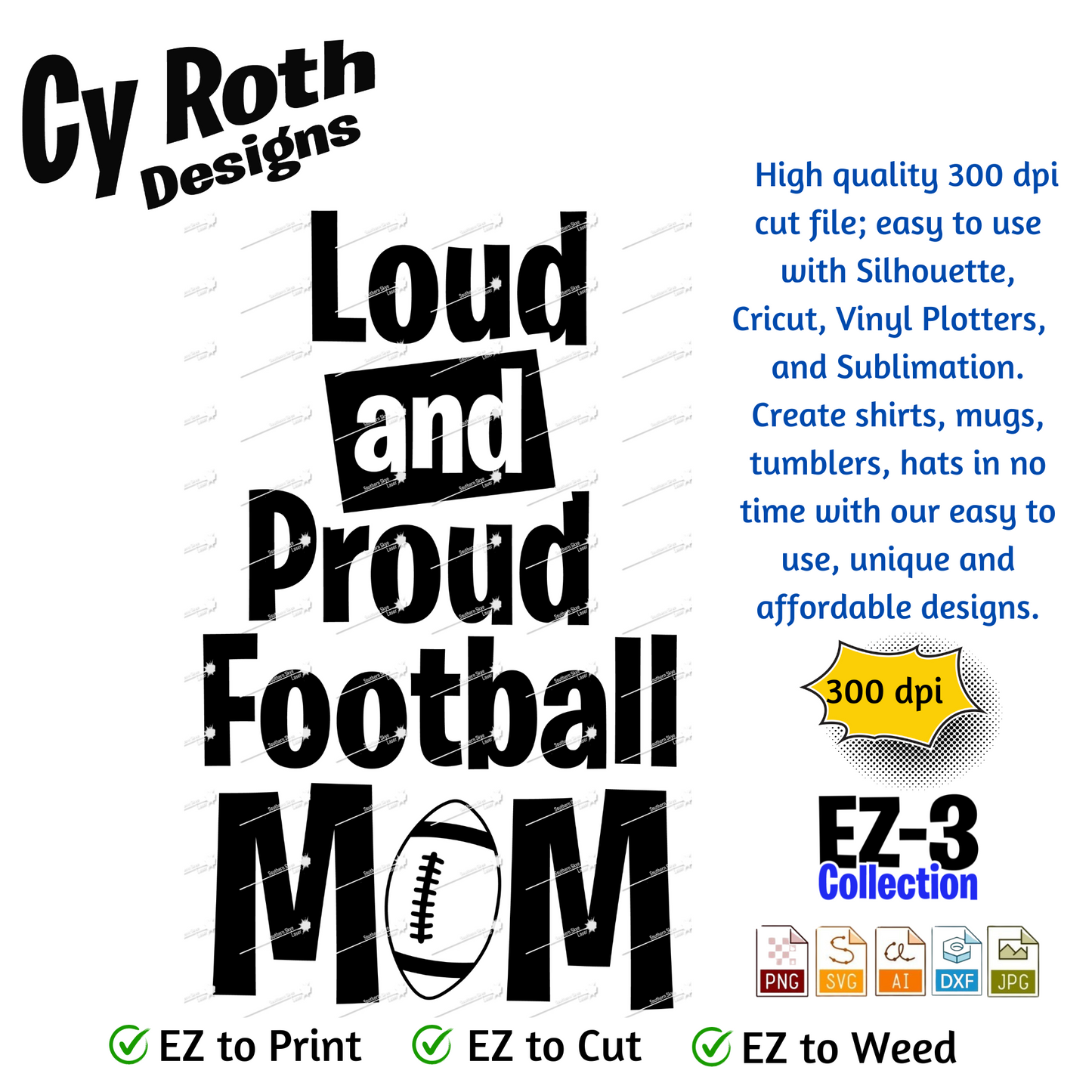 Football svg png jpg ai dxf file, for Silhouette, Cricut, Vinyl Plotters, Laser, CNC and Sublimation. Great for DTF and DTG. Loud Proud Football Mom