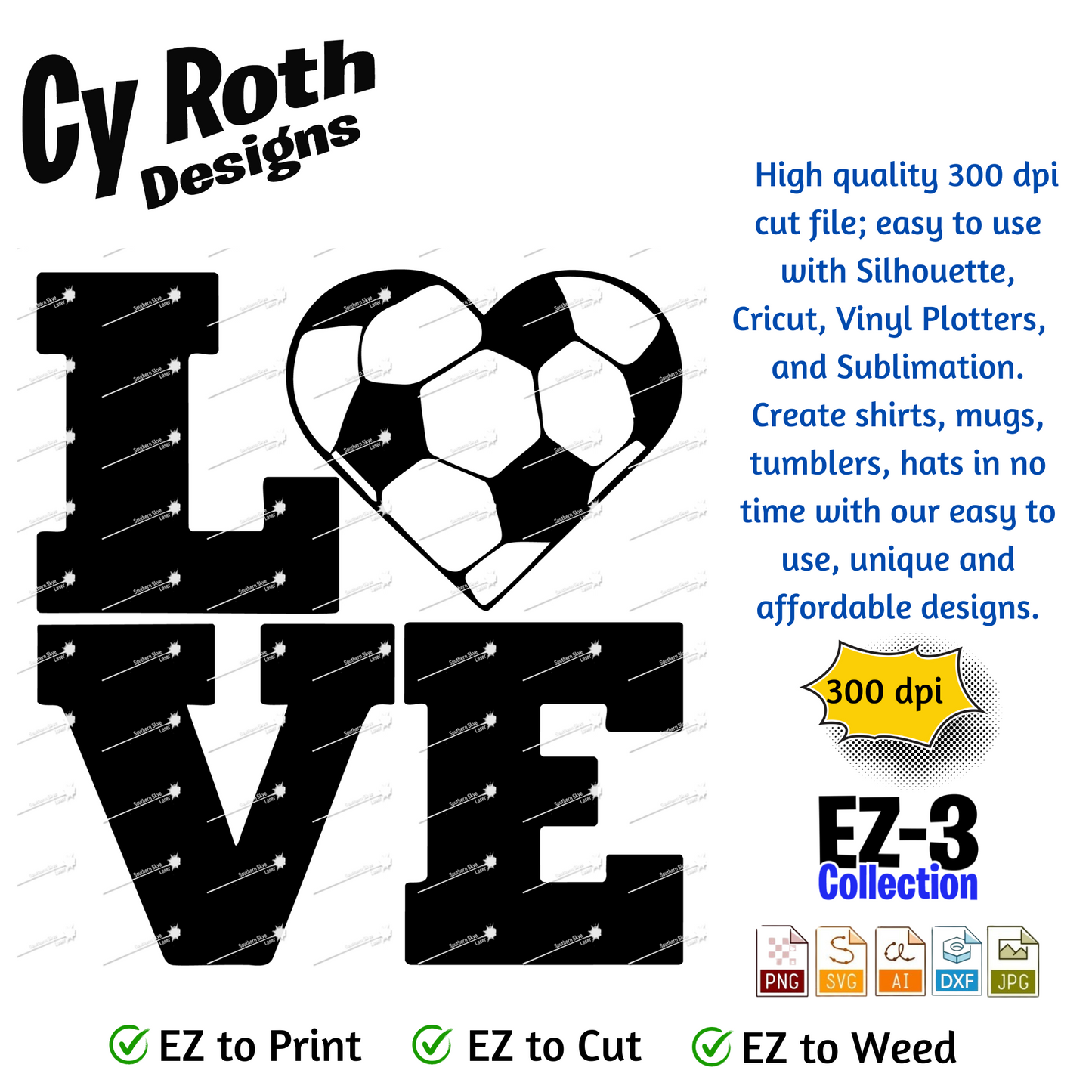 Soccer svg png jpg ai dxf file, for Silhouette, Cricut, Vinyl Plotters, Laser, CNC and Sublimation. Great for DTF and DTG. Love Soccer