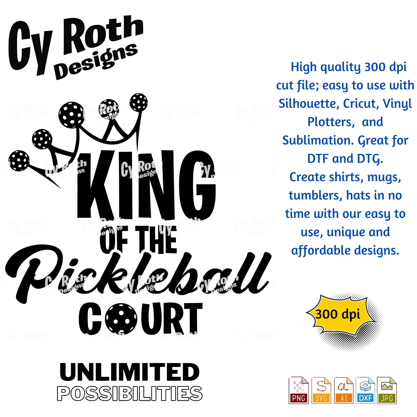 King of the pickleball court svg png jpg ai dxf file, for Silhouette, Cricut, Vinyl Plotters, Laser, CNC and Sublimation. Great for DTF and DTG.