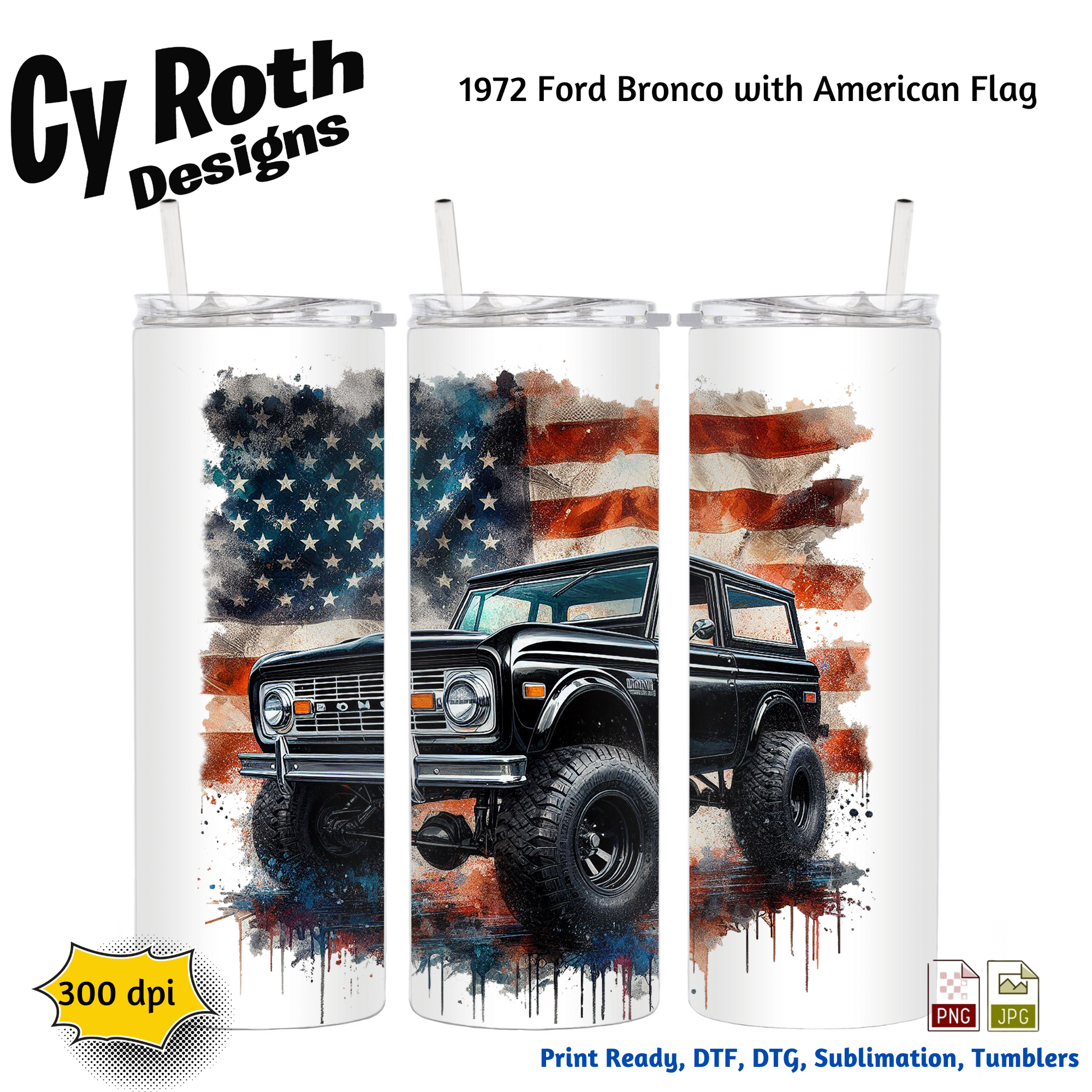 Tumblers with a 1972 Ford Bronco design featuring an American flag, branded 'Cy Roth Designs'.