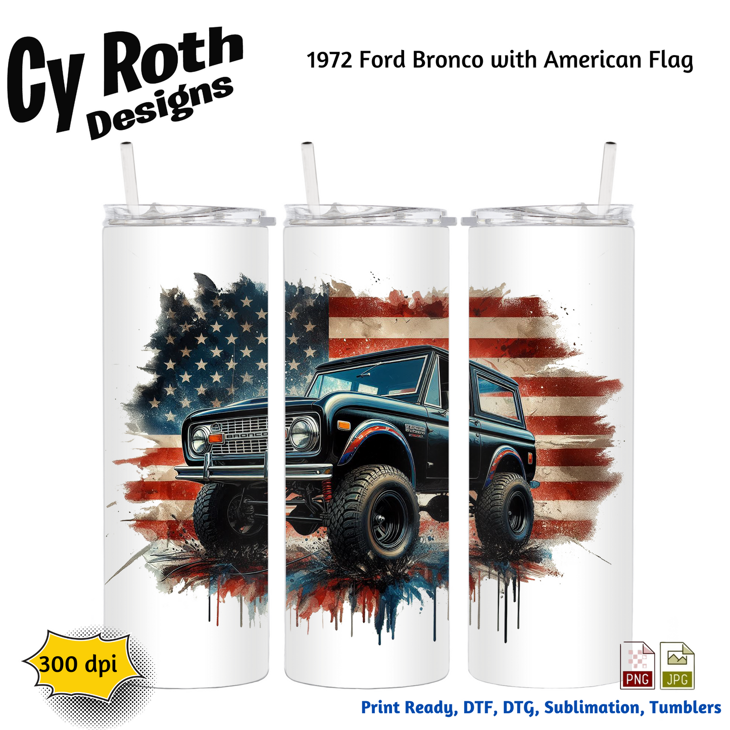 Tumblers with a 1972 Ford Bronco design featuring an American flag, branded 'Cy Roth Designs'.