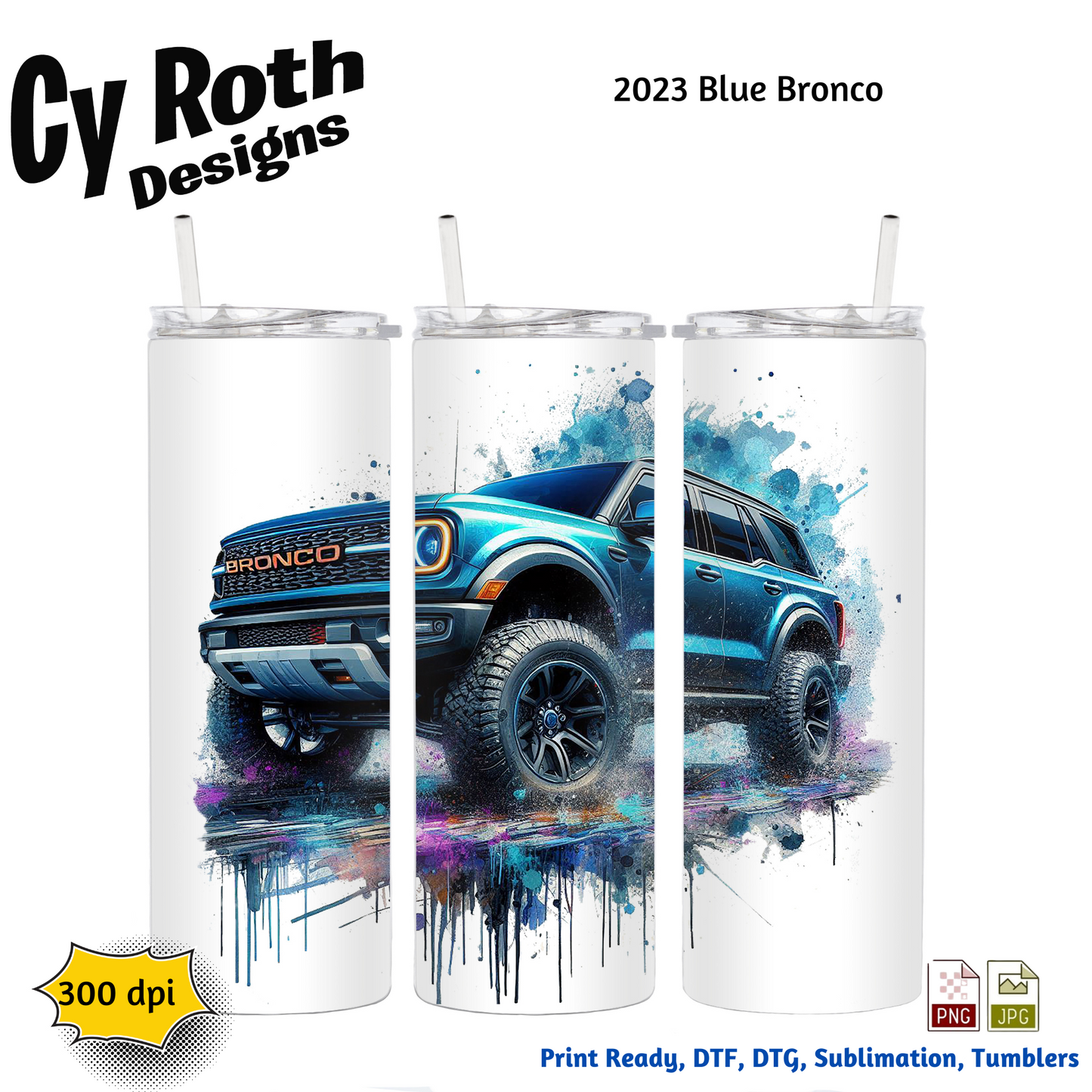 2023 Ford Bronco Sublimation PNG JPG file, Wall Art 20oz skinny Tumbler, shirt PNG, Junk Journal image