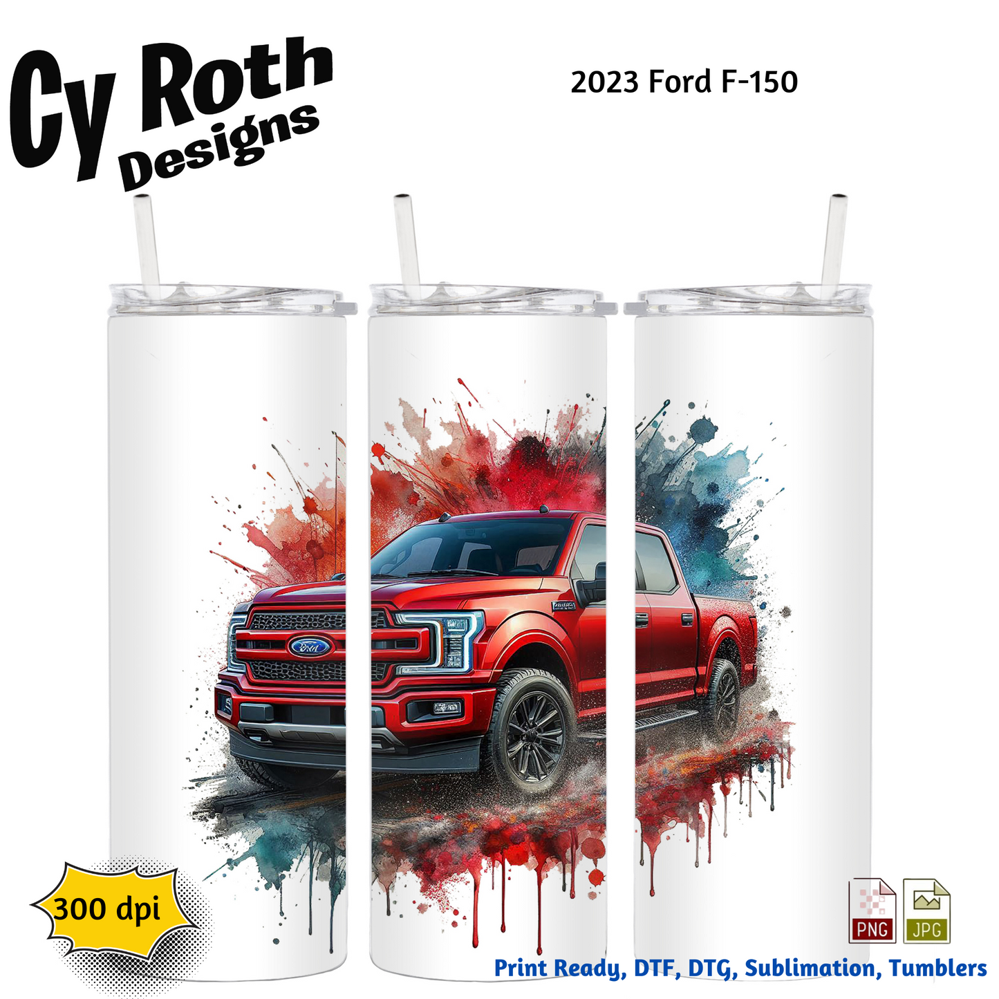 2023 Ford F-150 Sublimation Wall Art 20oz skinny Tumbler PNG JPG file, shirt PNG, Junk Journal image