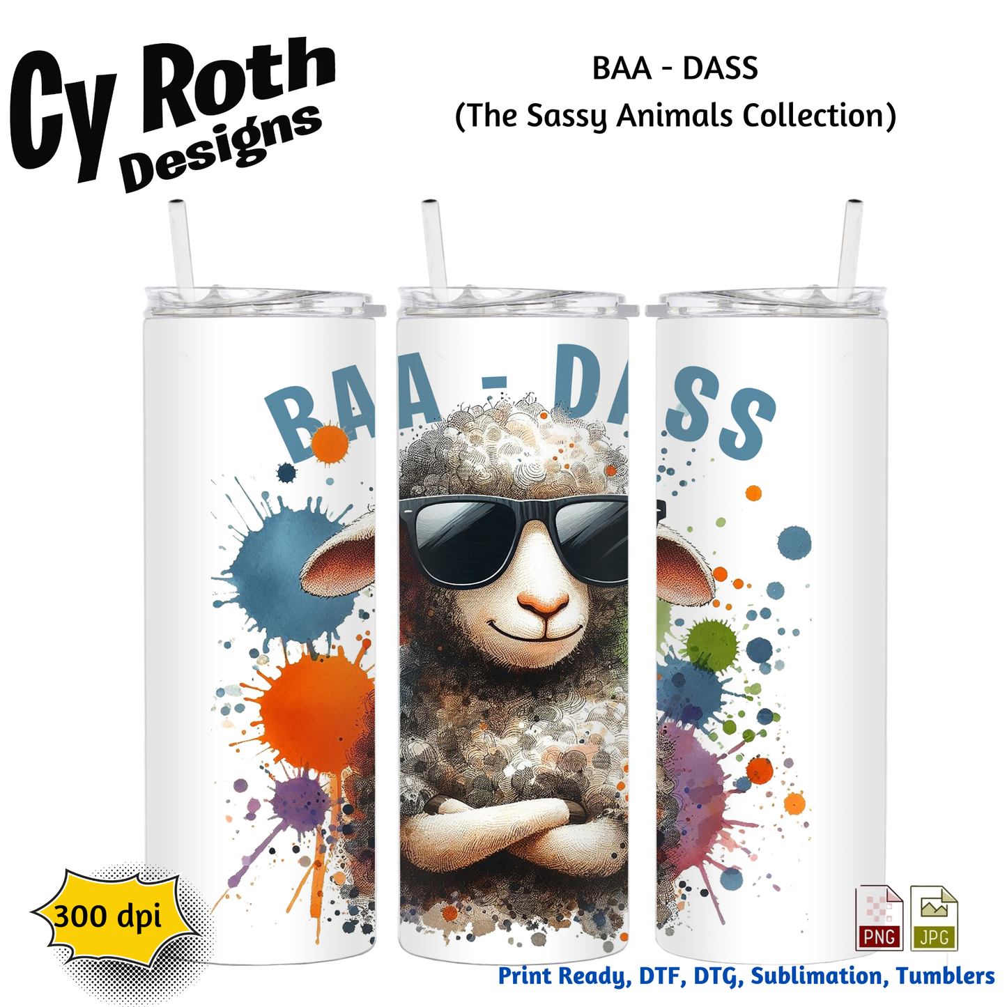 20oz tumbler with Sassy Sheep "BAA-DASS" Sublimation Artwork by CyRoth Designs