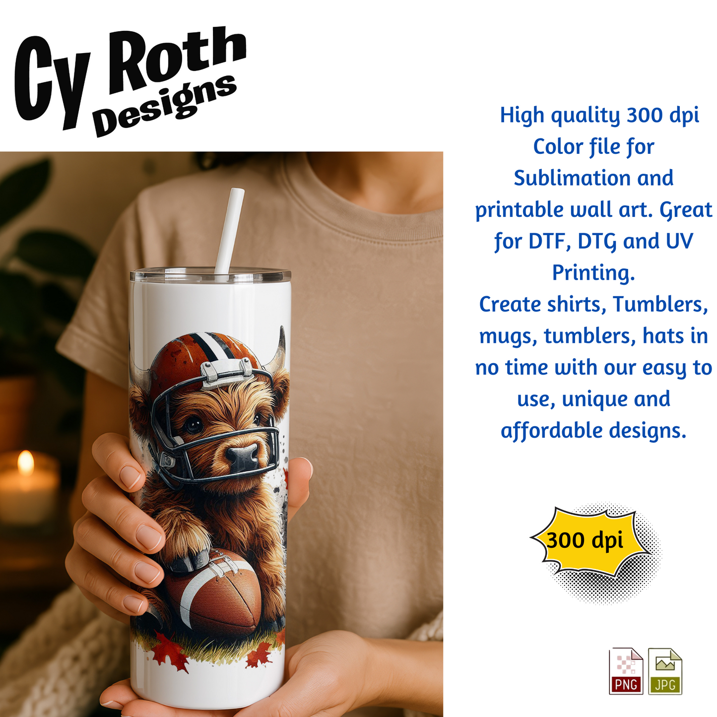Person holding a tumbler with the image of a Highland Cow wearing football helmet. Sublimation design for tumblers, T-Shirts, Wall Art (PNG, SVG Digital Download).