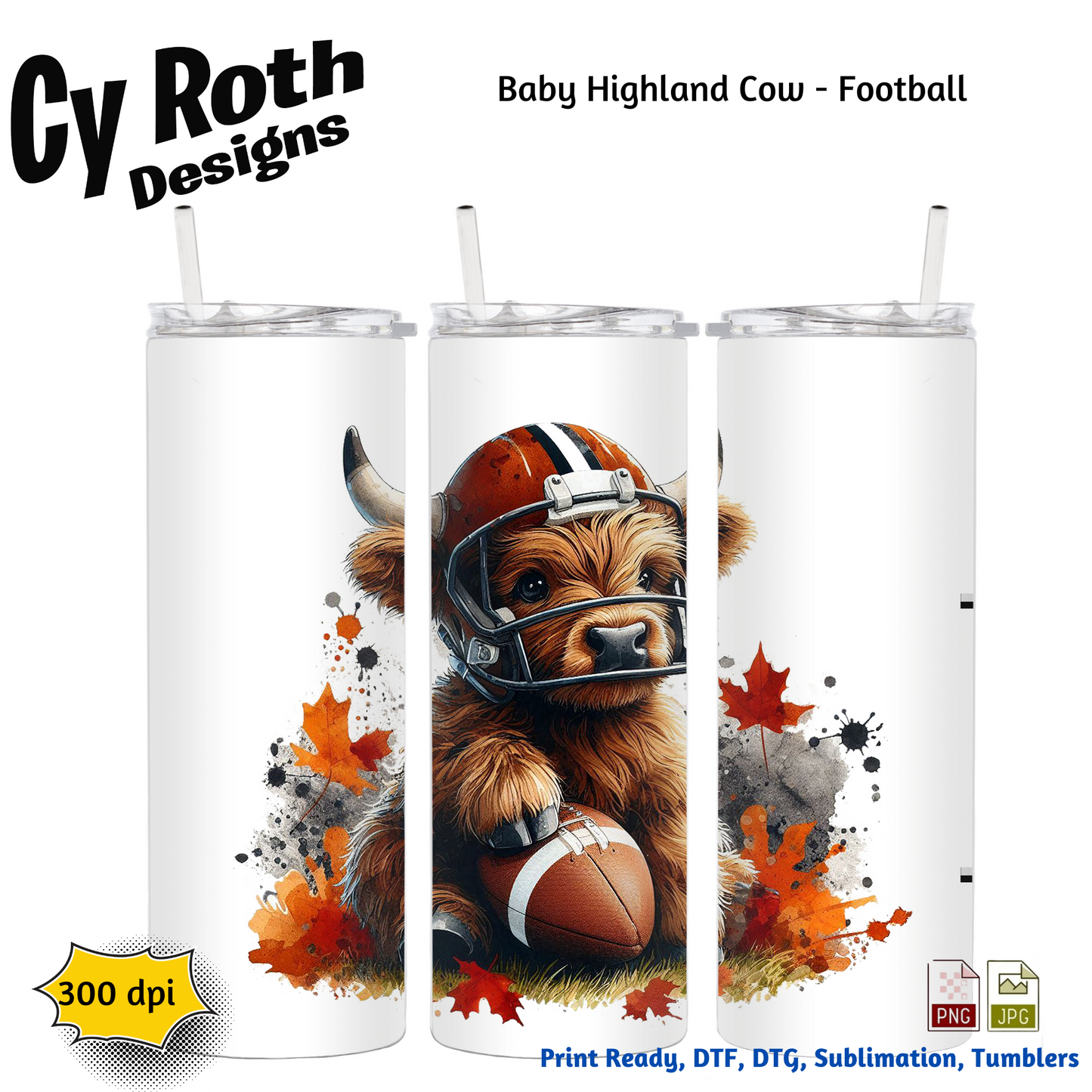 20 oz tumbler with design of a Highland Cow wearing football helmet. Sublimation design for tumblers, T-Shirts, Wall Art (PNG, SVG Digital Download).