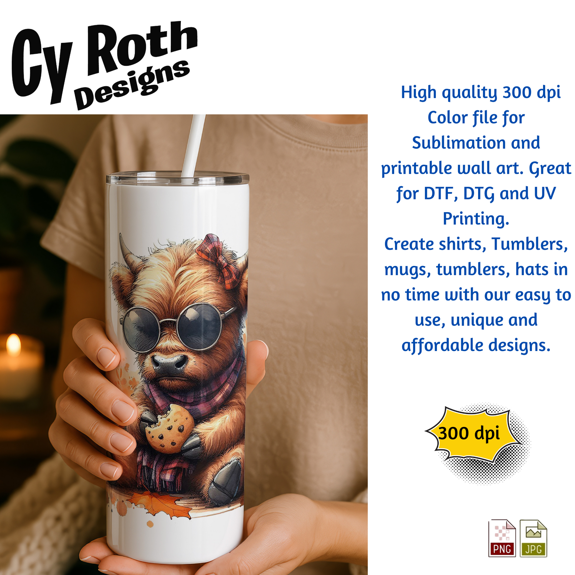 Woman holding a tumbler with image of a Baby Highland Cow eating a cookie