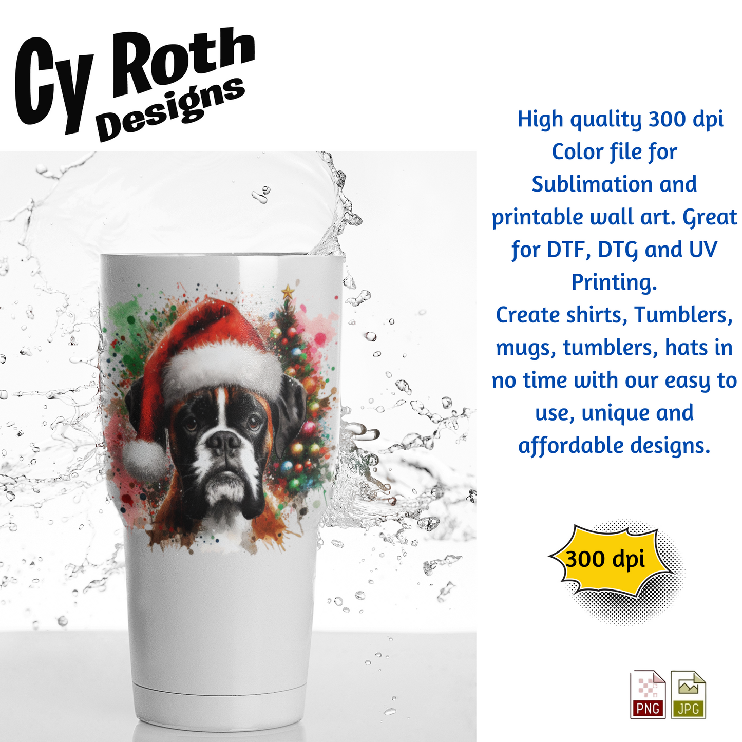 White tumbler with a dog wearing a Santa hat design, surrounded by water splashes, with text about Cy Roth Designs and product details.