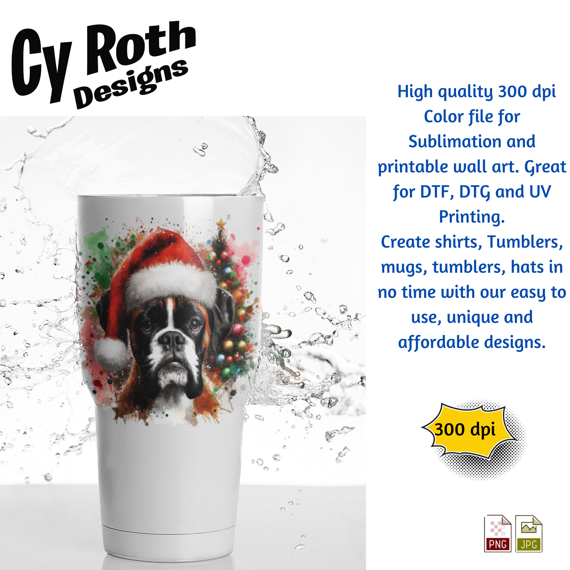 White tumbler with a dog wearing a Santa hat design, surrounded by water splashes, with text about Cy Roth Designs and product details.