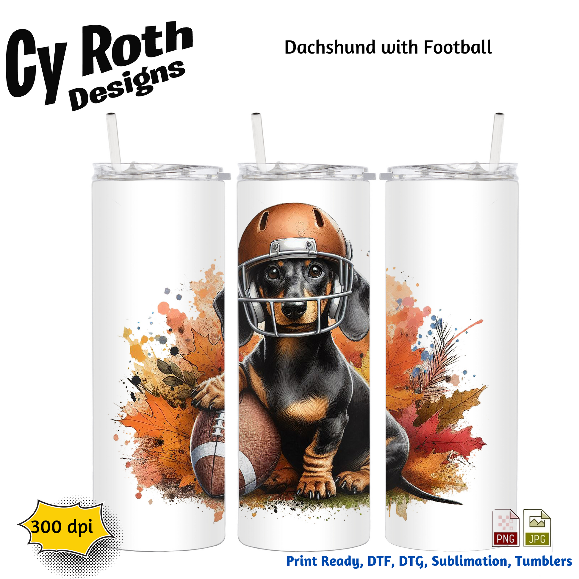 20 oz tumbler with a Dachshund wearing football helmet. Sublimation design for tumblers, T-Shirts, Wall Art (PNG, SVG Digital Download).
