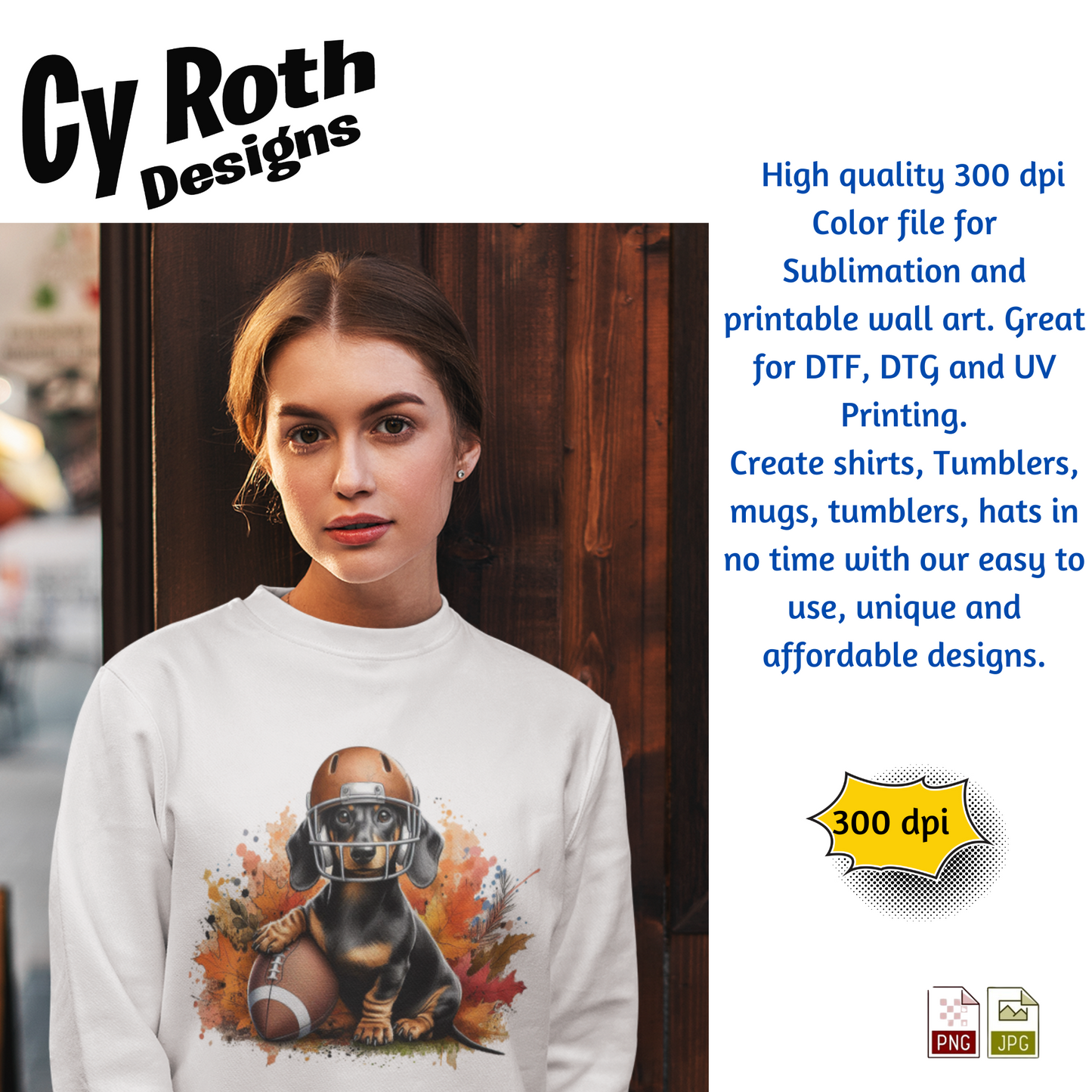 Woman wearing a sweatshirt featuring a Dachshund wearing football helmet. Sublimation design for tumblers, T-Shirts, Wall Art (PNG, SVG Digital Download).