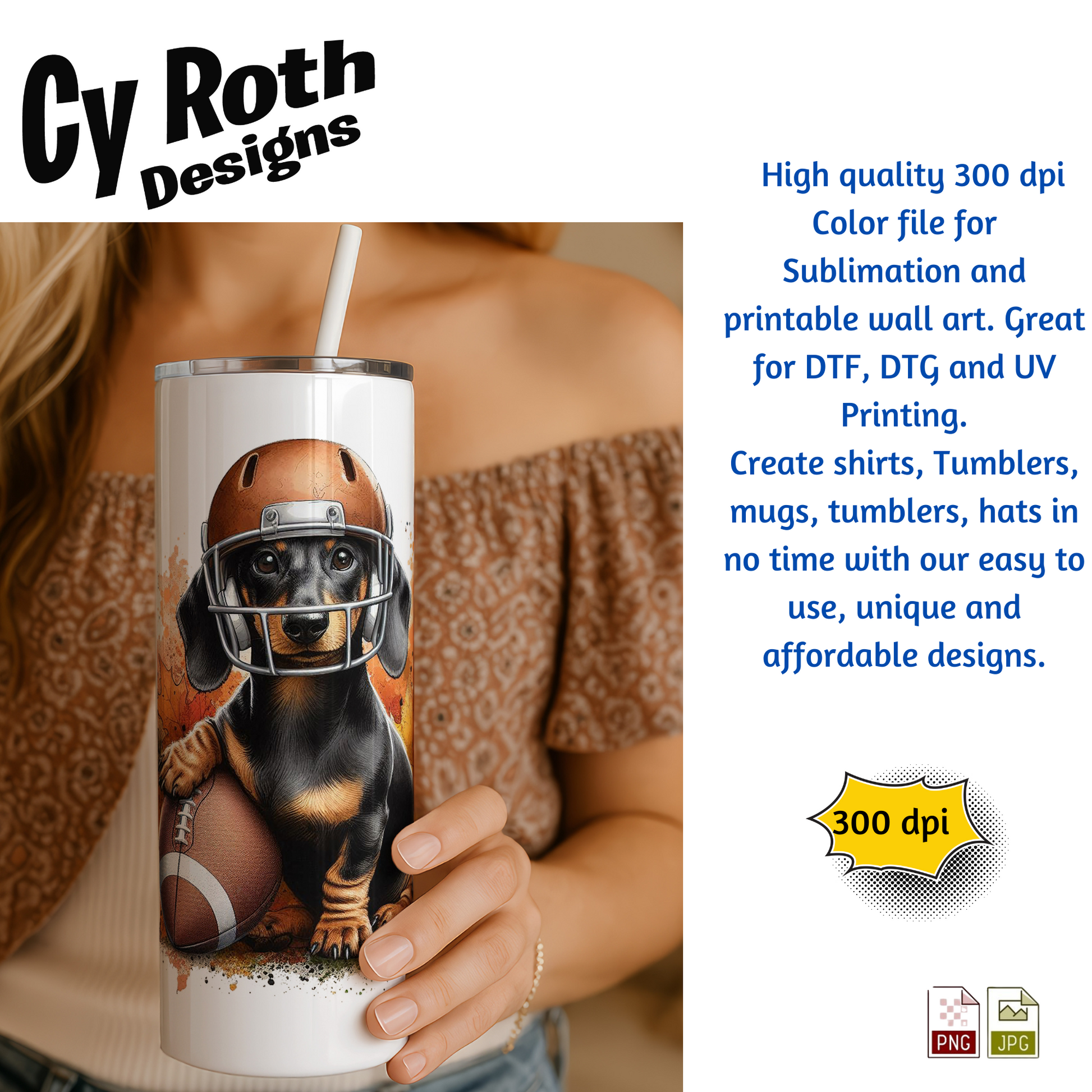 Woman holding a tumbler with the image of a Dachshund wearing football helmet. Sublimation design for tumblers, T-Shirts, Wall Art (PNG, SVG Digital Download).