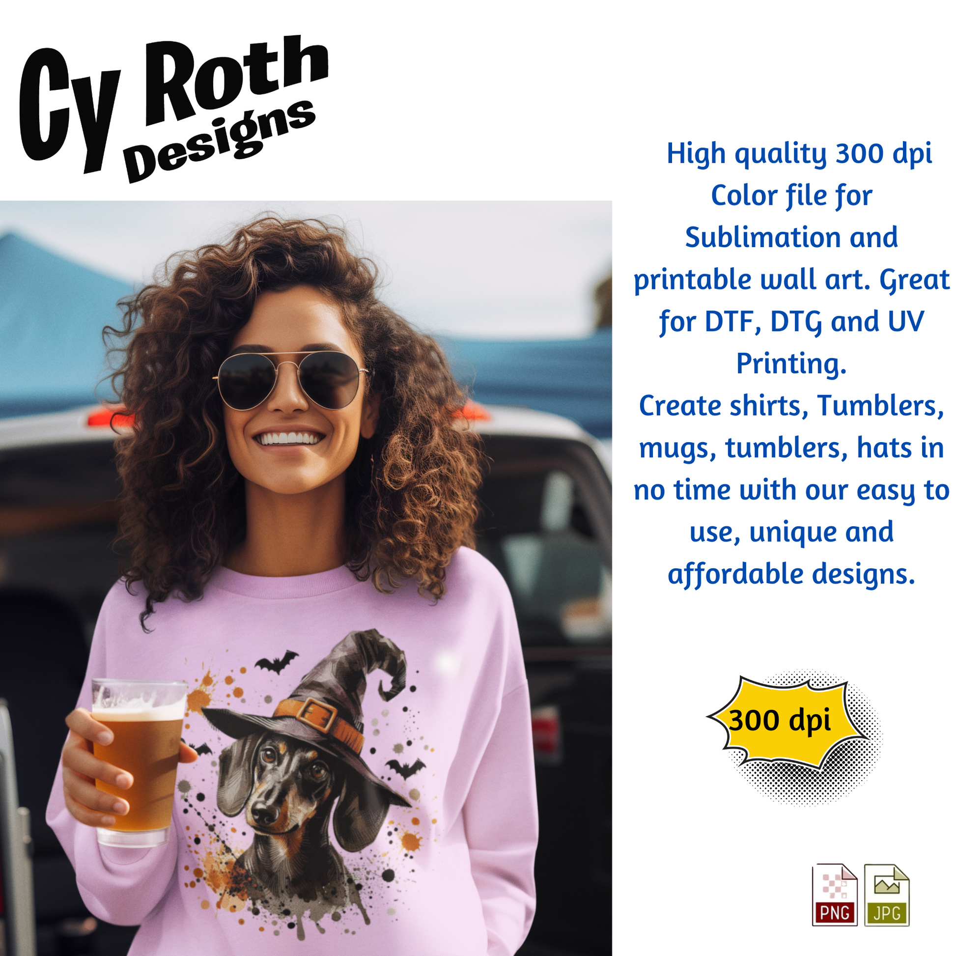Woman wearing a pink sweatshirt with a dachshund in a witch hat design, holding a drink, with promotional text about Cy Roth Designs on the right.