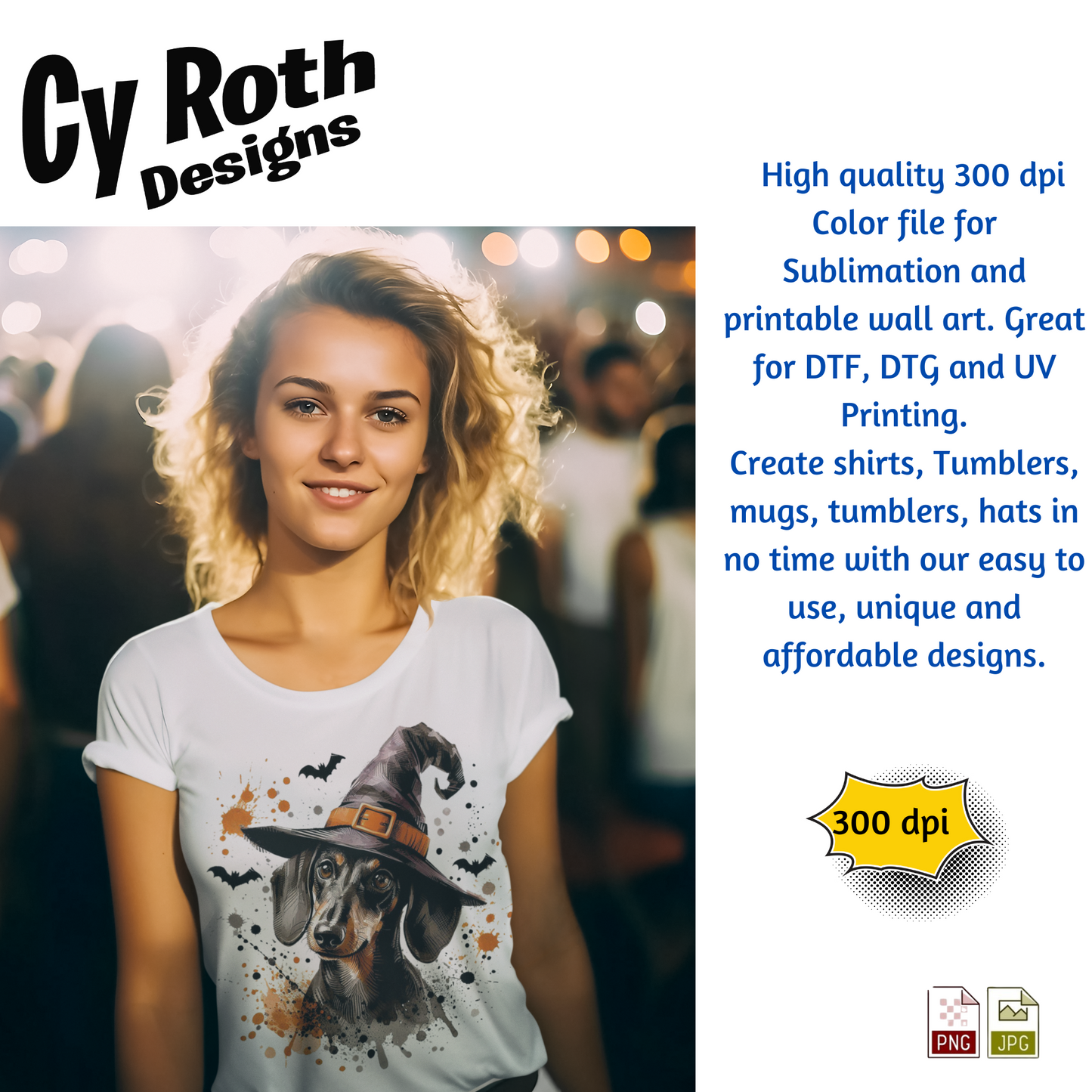 Woman wearing a t-shirt with a dachshund in a witch hat graphic, with promotional text about Cy Roth Designs on the right.