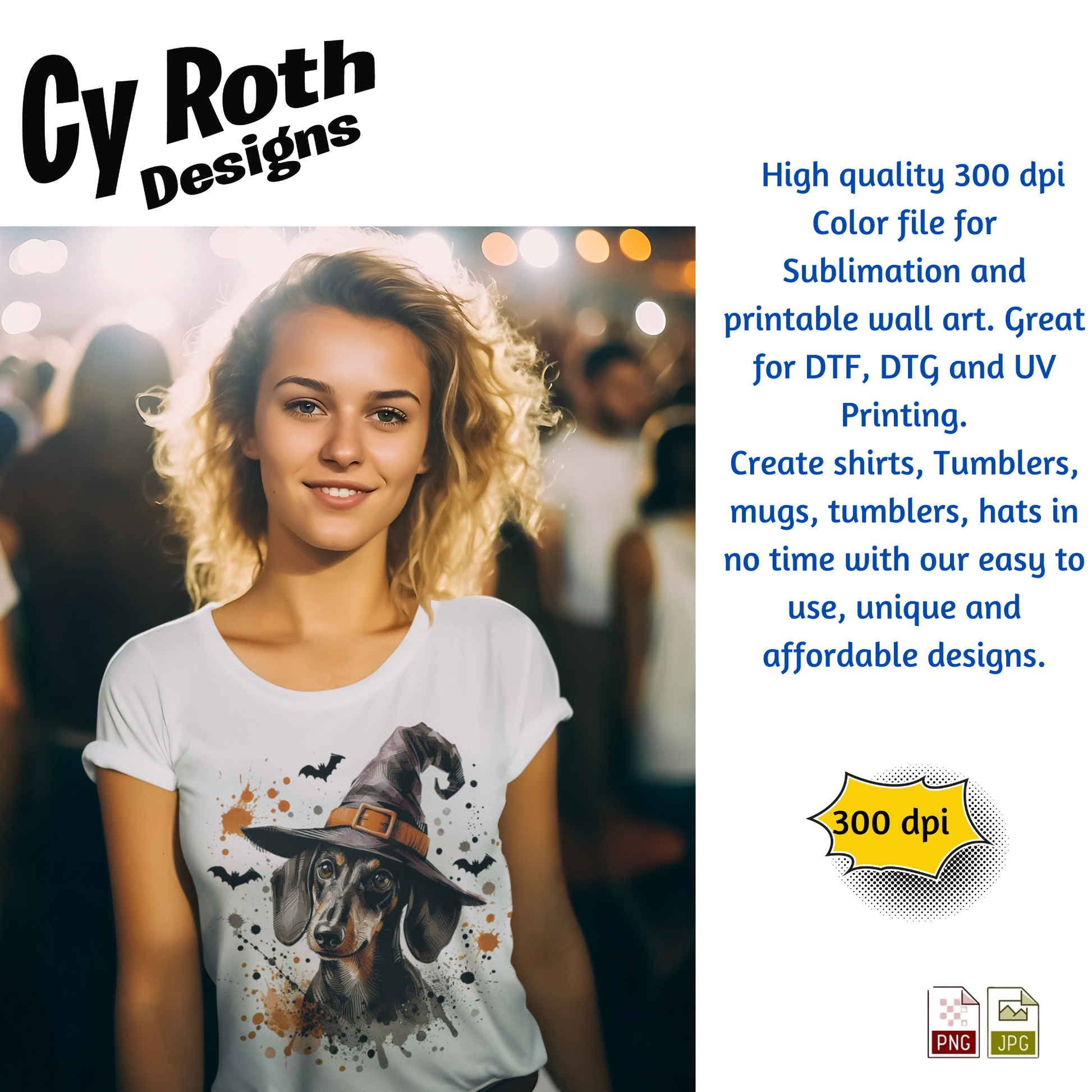 Woman wearing a t-shirt with a dachshund in a witch hat graphic, with promotional text about Cy Roth Designs on the right.