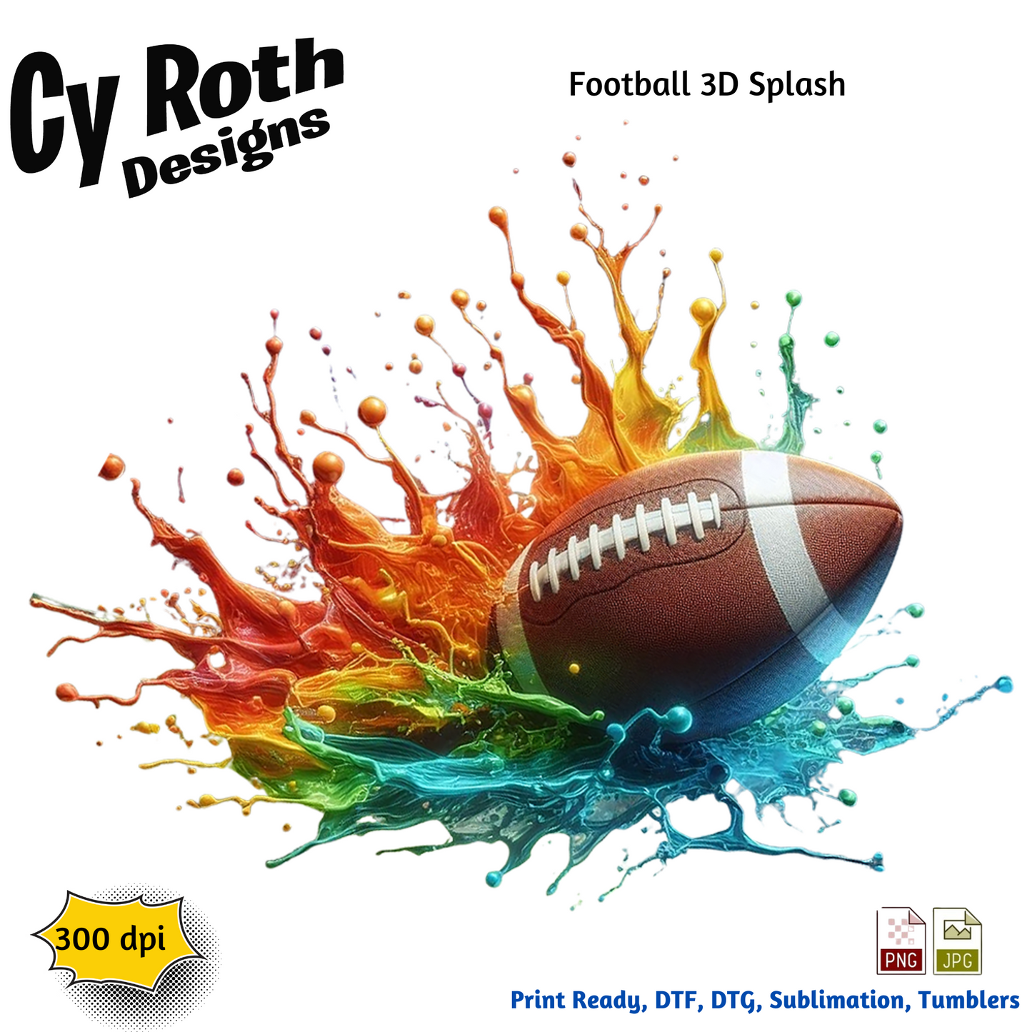Football Sublimation PNG JPG file, Wall Art 20oz skinny Tumbler, shirt PNG, Junk Journal image. 3D Football Splash