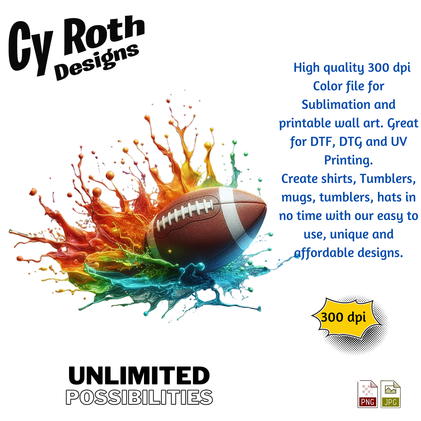 Football Sublimation PNG JPG file, Wall Art 20oz skinny Tumbler, shirt PNG, Junk Journal image. 3D Football Splash