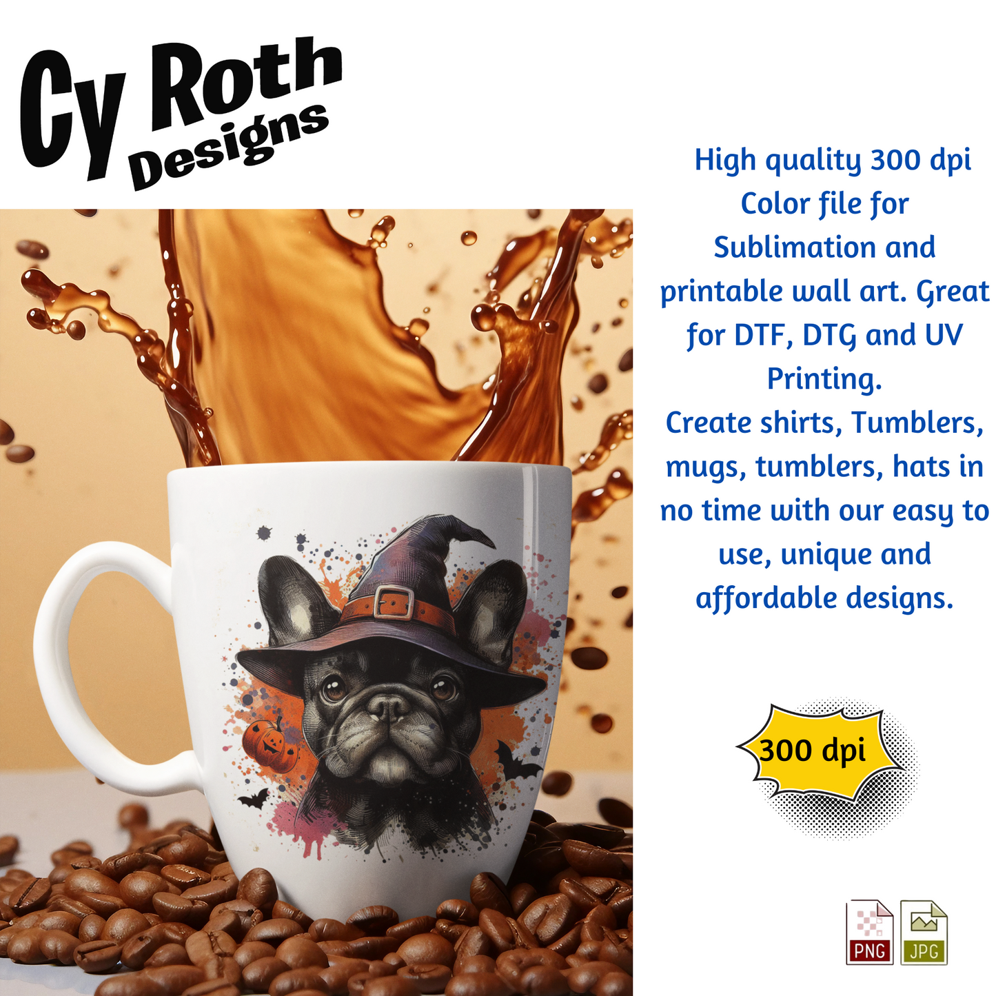 Mug with a dog wearing a witch hat design, surrounded by coffee beans and splashing coffee, with Cy Roth Designs branding.