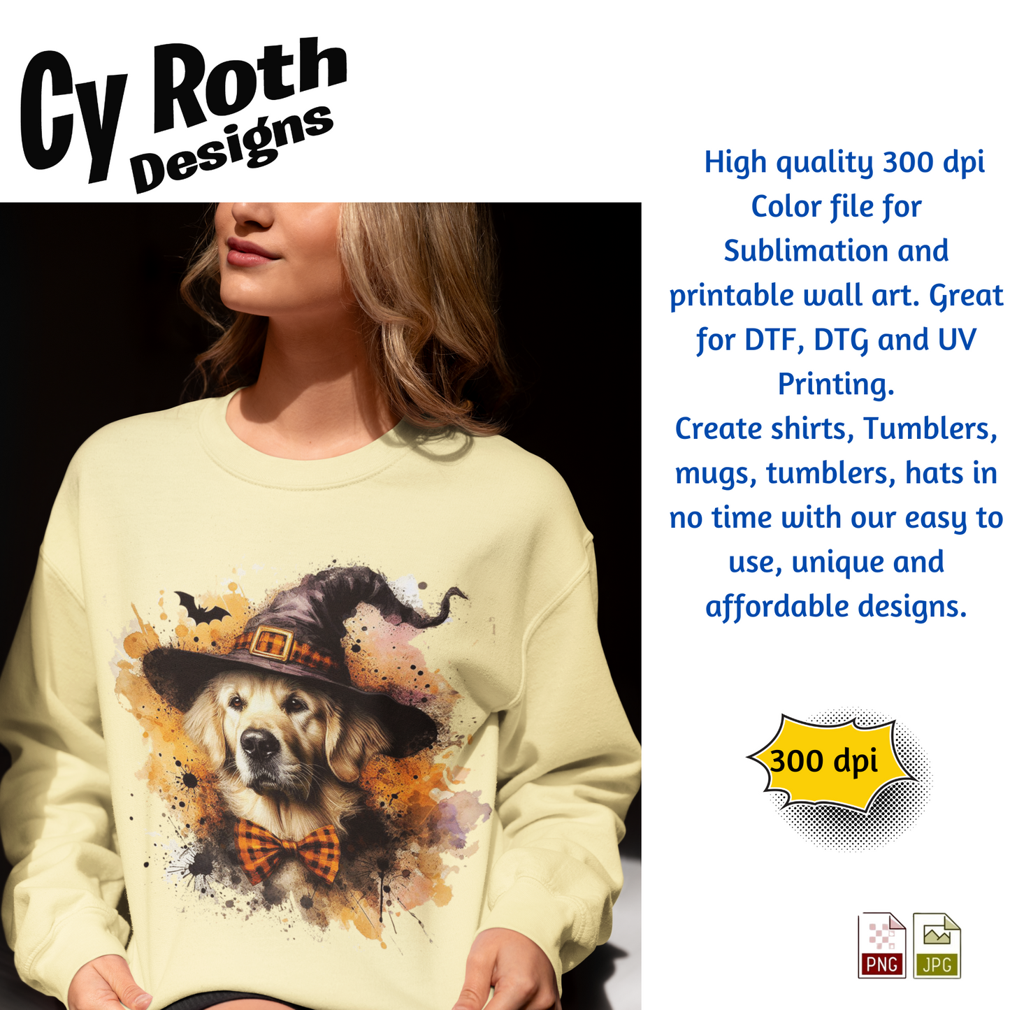 Person wearing a yellow sweatshirt with a dog wearing a witch hat design, promotional text for Cy Roth Designs.