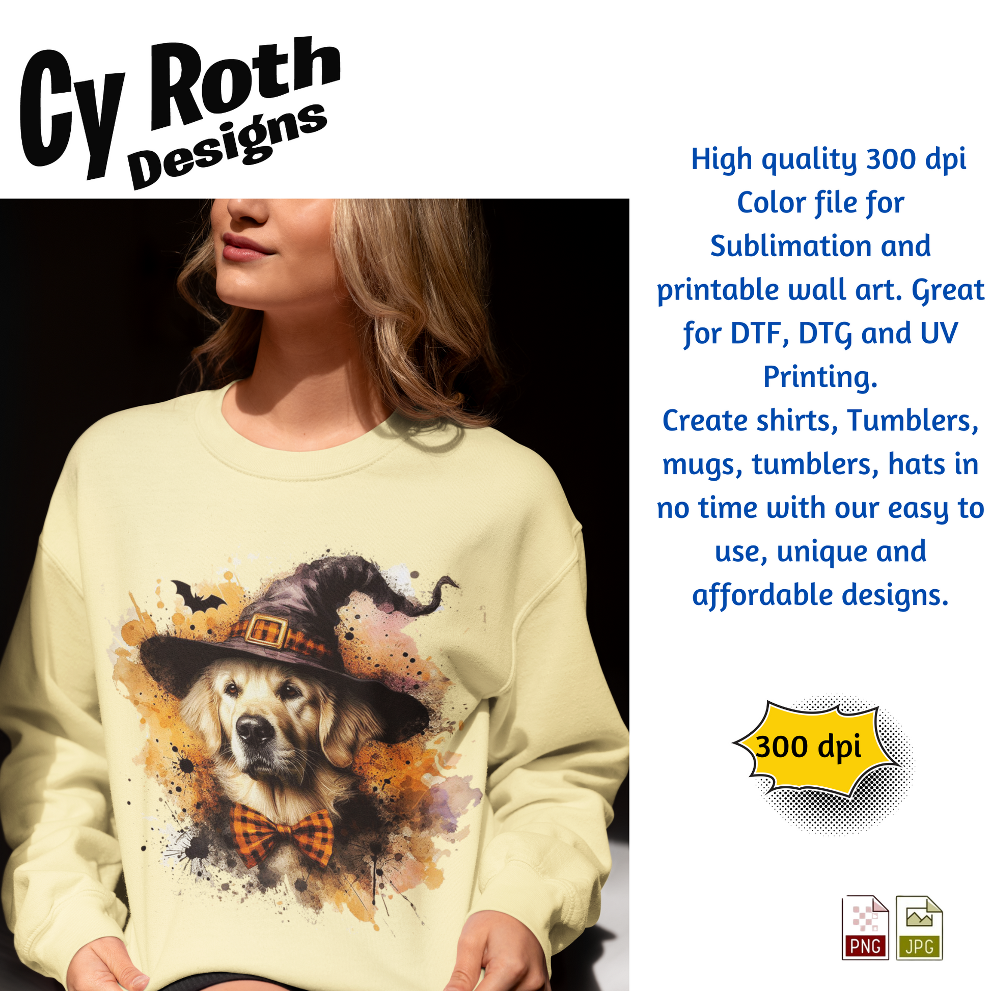 Person wearing a yellow sweatshirt with a dog wearing a witch hat design, promotional text for Cy Roth Designs.