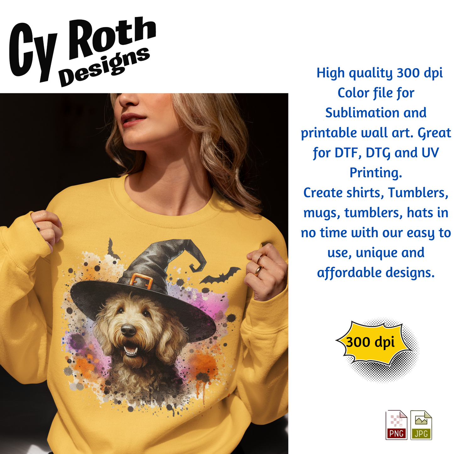 Person wearing a yellow sweatshirt with a dog wearing a witch hat design, promoting Cy Roth Designs.
