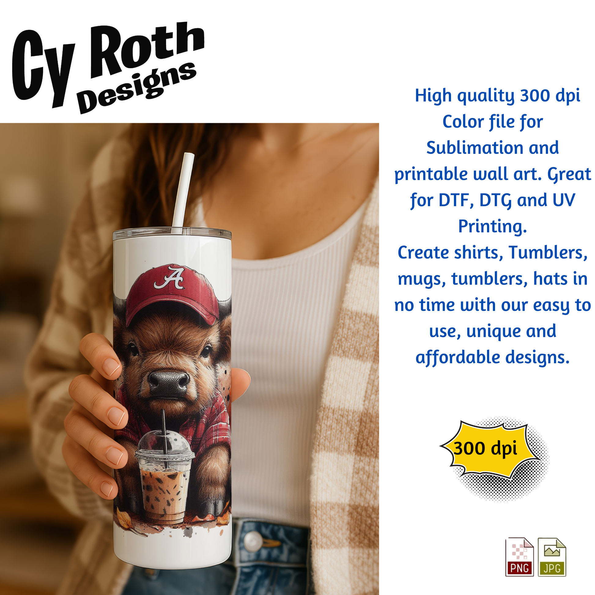 Person holding a tumbler with image of Baby Highland Cow wearing Alabama hat
