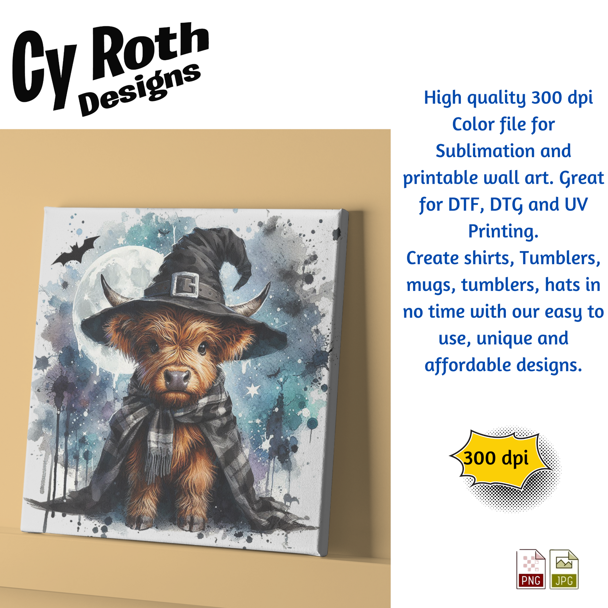 Canvas print with image of Baby Highland Cow wearing Halloween hat sublimation file to make tumblers, t-Shirts, Printable Wall Art, Sweatshirts. Great to make personalized gifts. Popular junk journal image also.