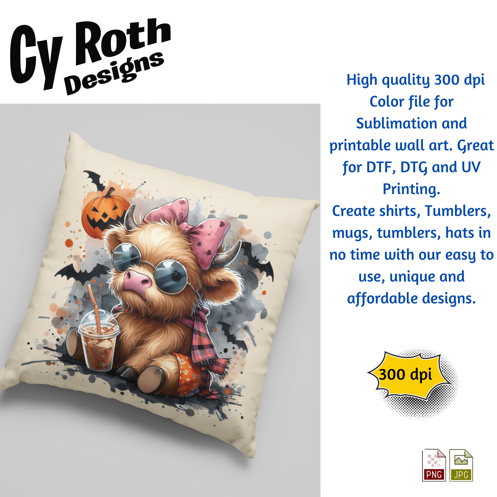 Decorative pillow featuring a Baby Highland Cow at Halloween. This is a sublimation file to make tumblers, t-Shirts, Printable Wall Art, Sweatshirts.