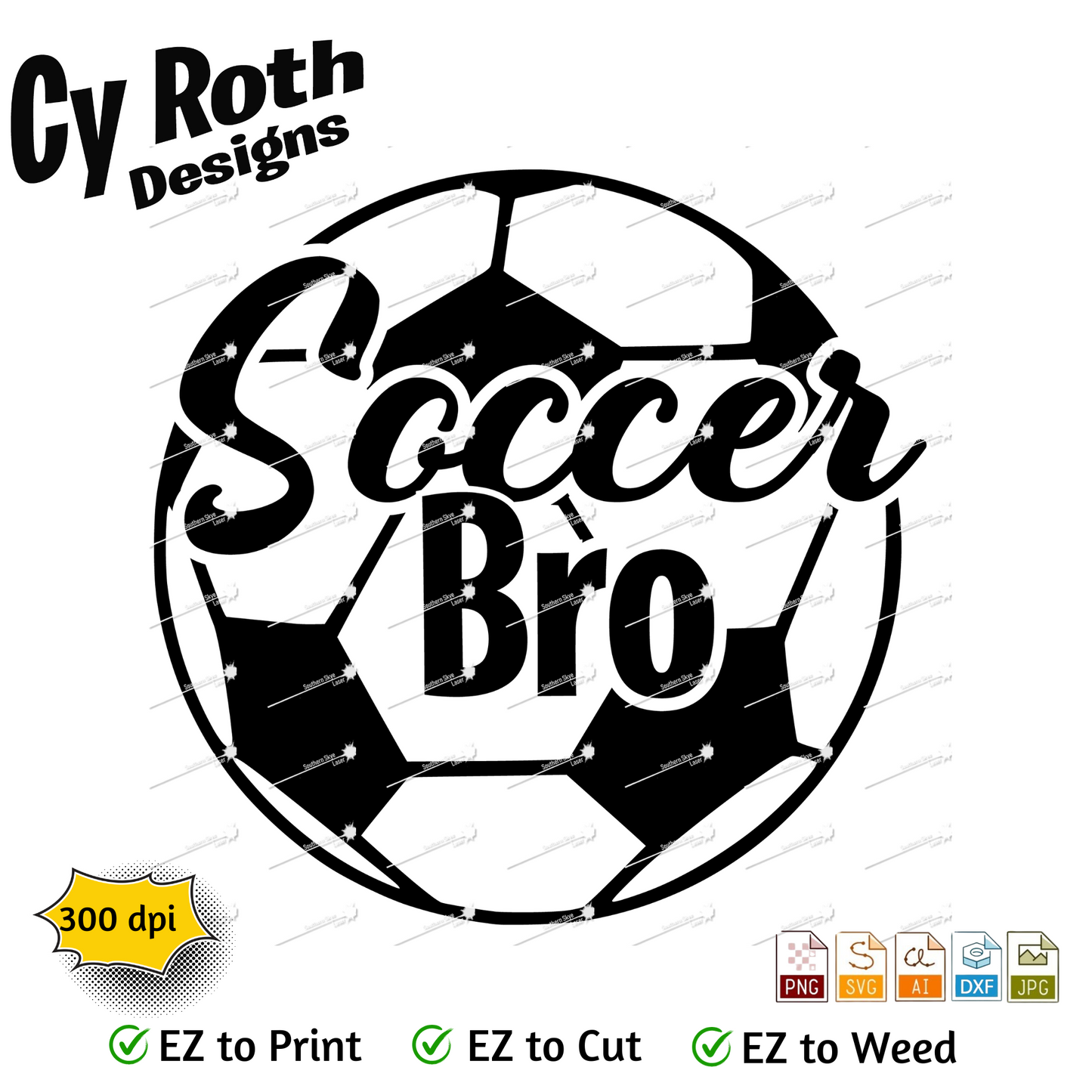 Soccer svg png jpg ai dxf file, for Silhouette, Cricut, Vinyl Plotters, Laser, CNC and Sublimation. Great for DTF and DTG. Soccer Bro
