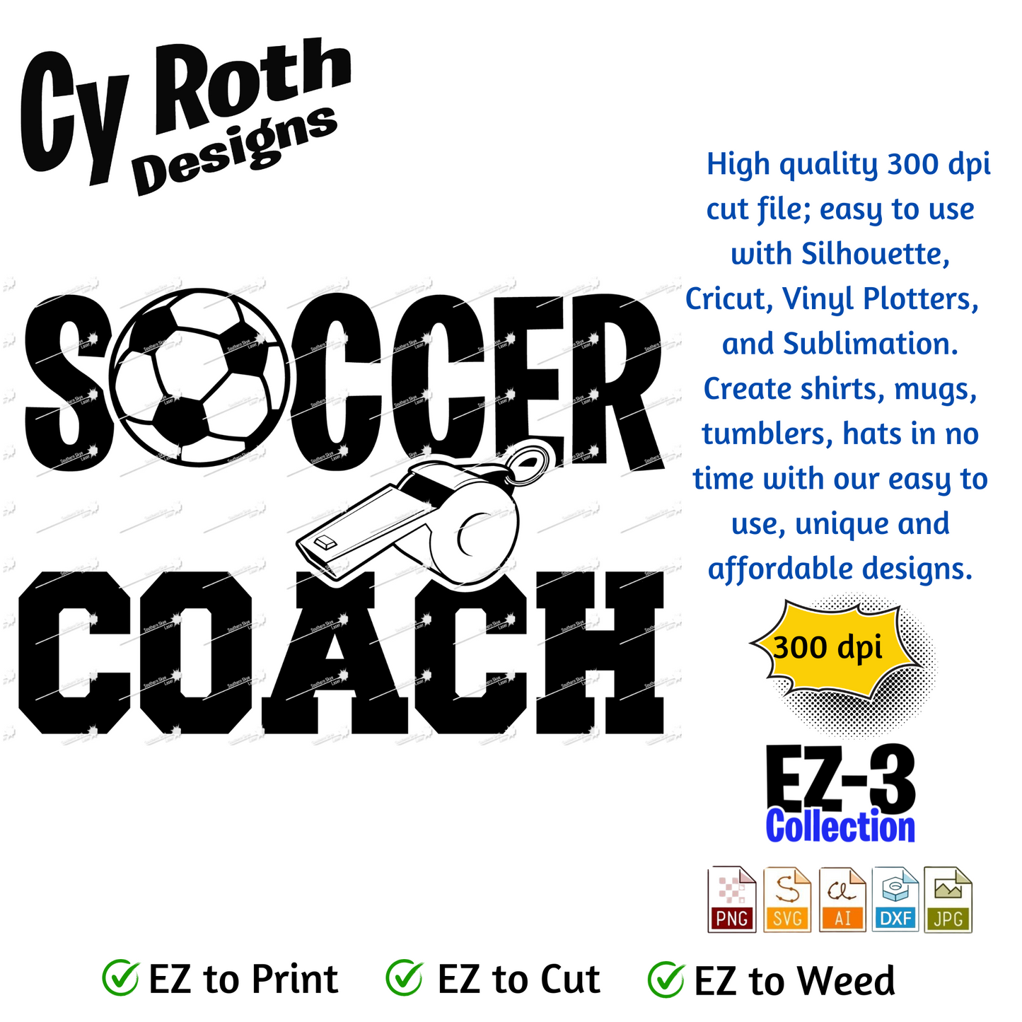 Soccer svg png jpg ai dxf file, for Silhouette, Cricut, Vinyl Plotters, Laser, CNC and Sublimation. Great for DTF and DTG. Soccer Coach