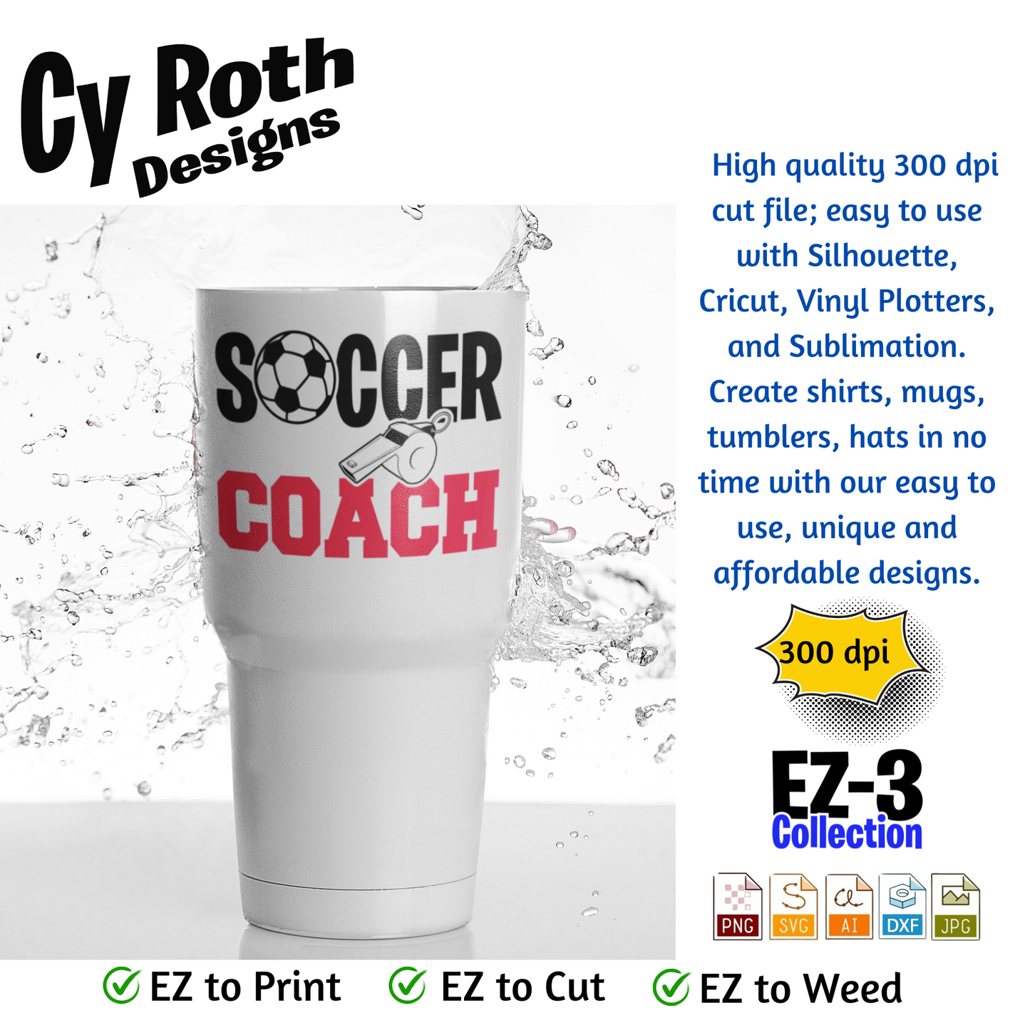 Soccer svg png jpg ai dxf file, for Silhouette, Cricut, Vinyl Plotters, Laser, CNC and Sublimation. Great for DTF and DTG. Soccer Coach