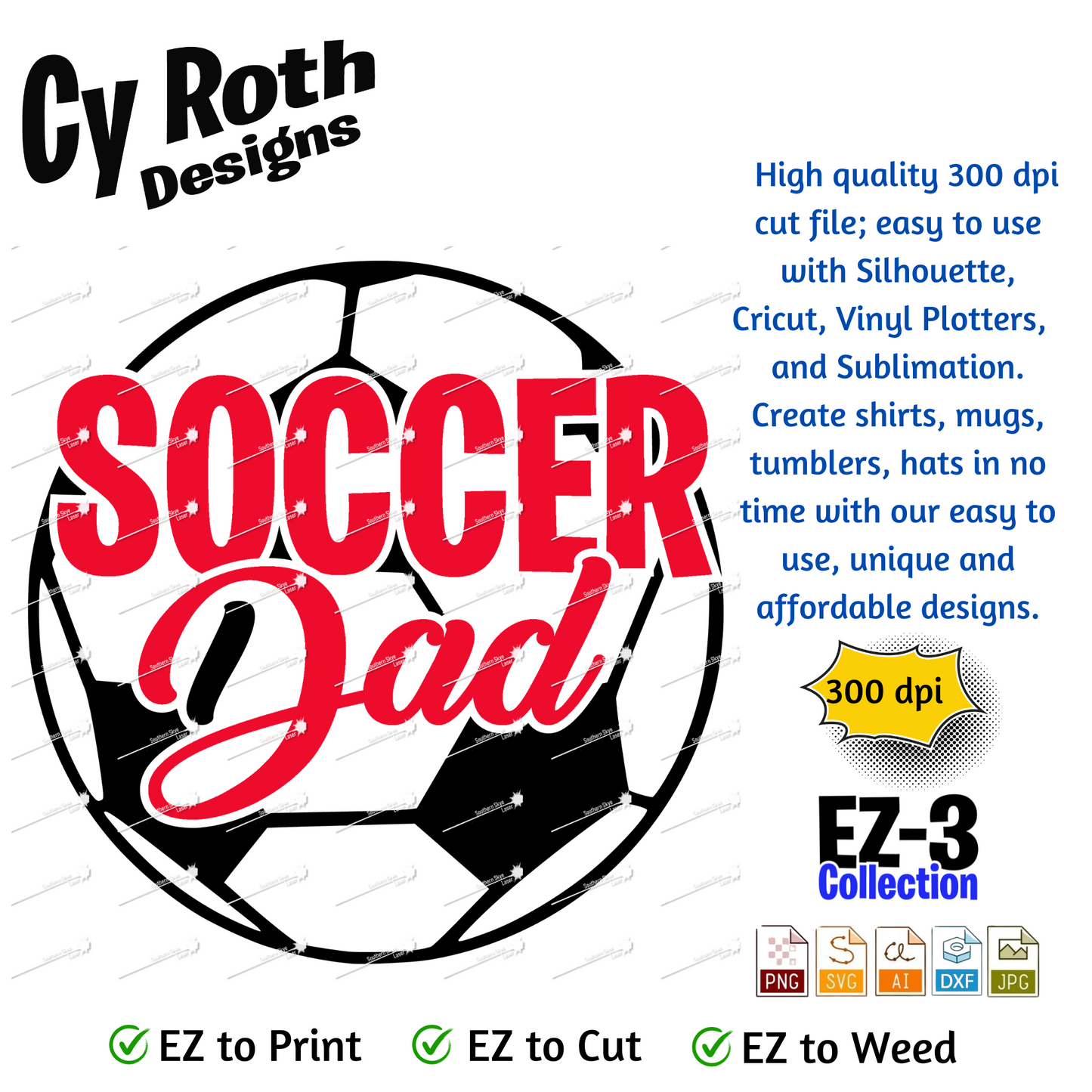 Soccer svg png jpg ai dxf file, for Silhouette, Cricut, Vinyl Plotters, Laser, CNC and Sublimation. Great for DTF and DTG. Soccer Dad
